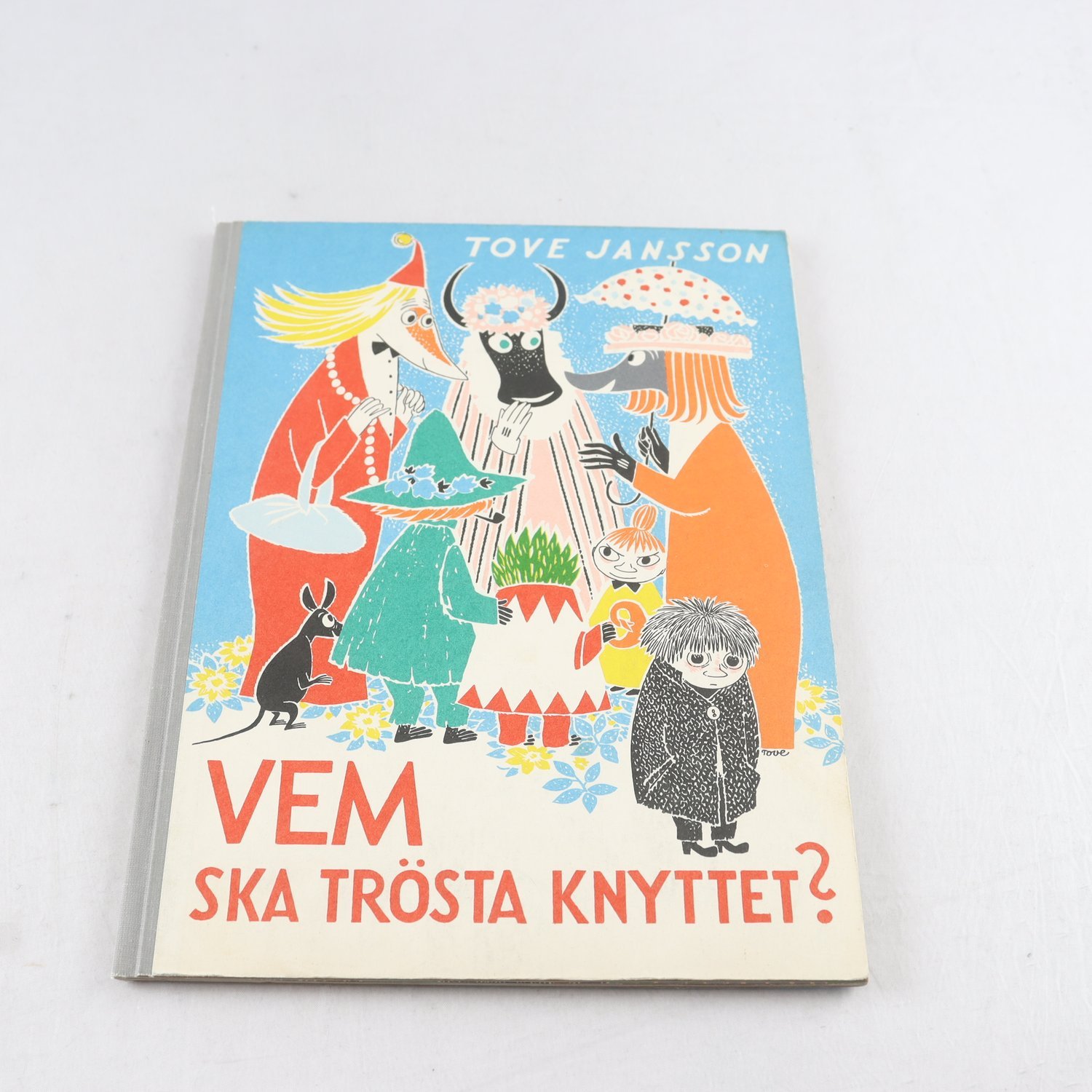 Tove Jansson, Vem ska trösta Knyttet? (första upplagan, 1960)