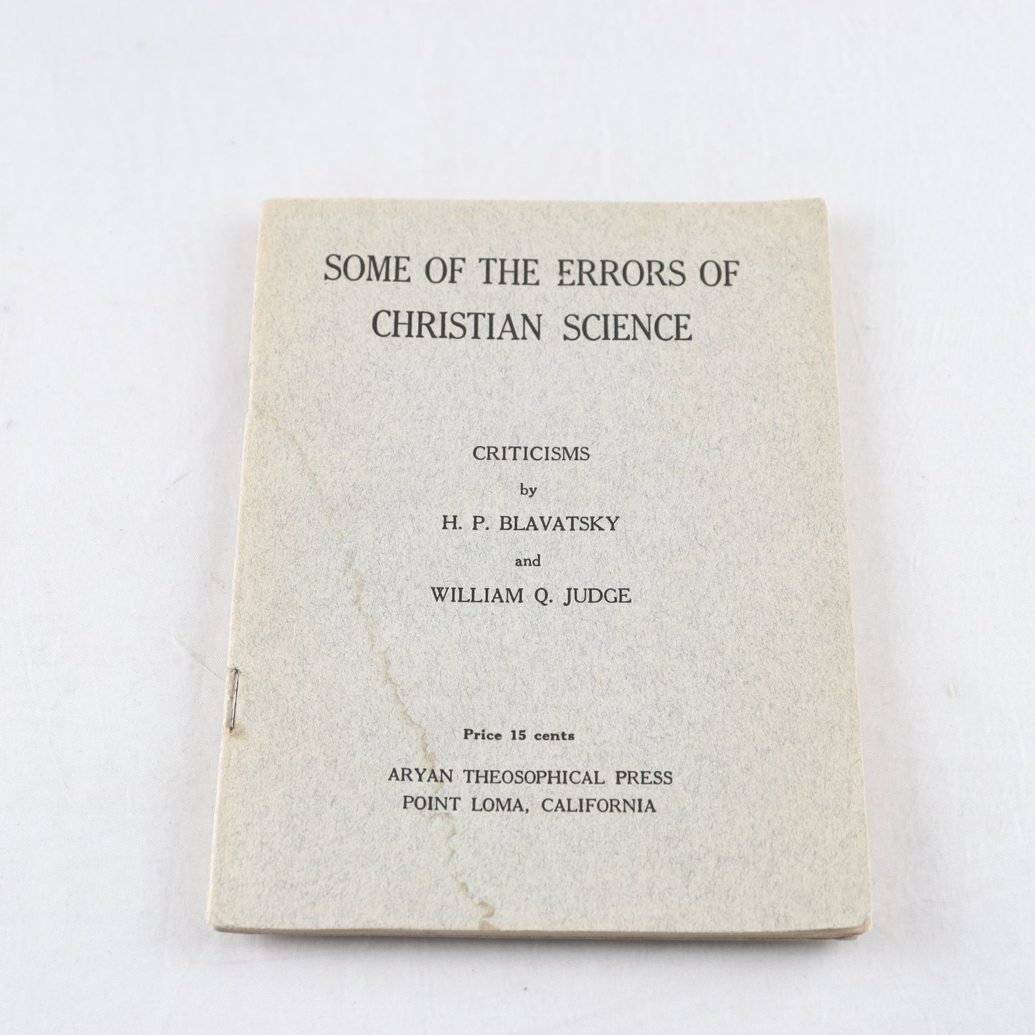 H.P. Blavatsky & William Q. Judge, Some of the Errors of Christian Science