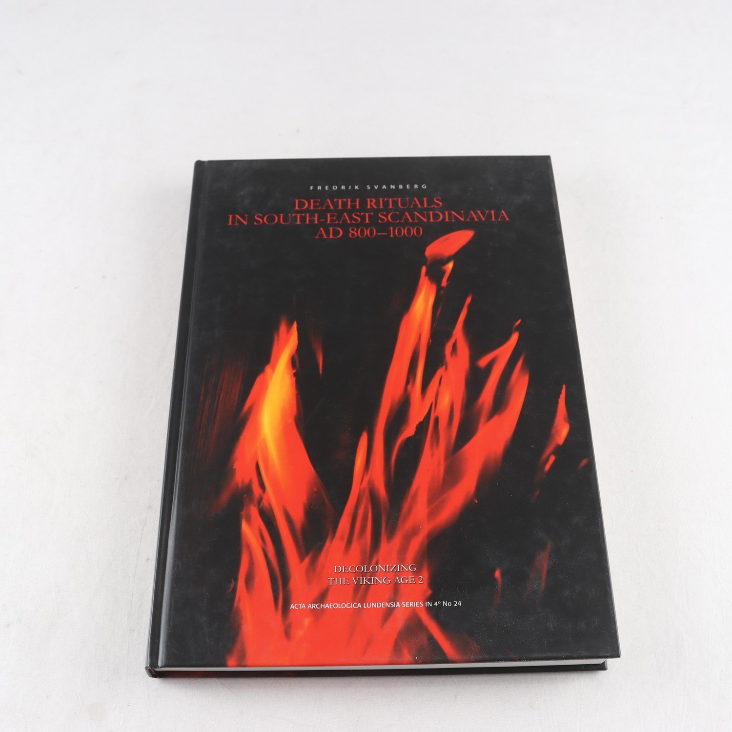 Death Rituals in South-East Scandinavia AD 800-1000