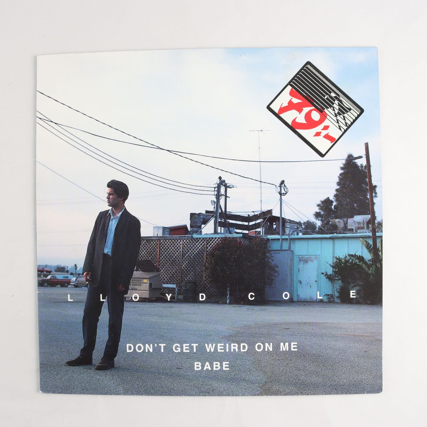 LP Lloyd Cole, Don’t Get Weird On Me Babe