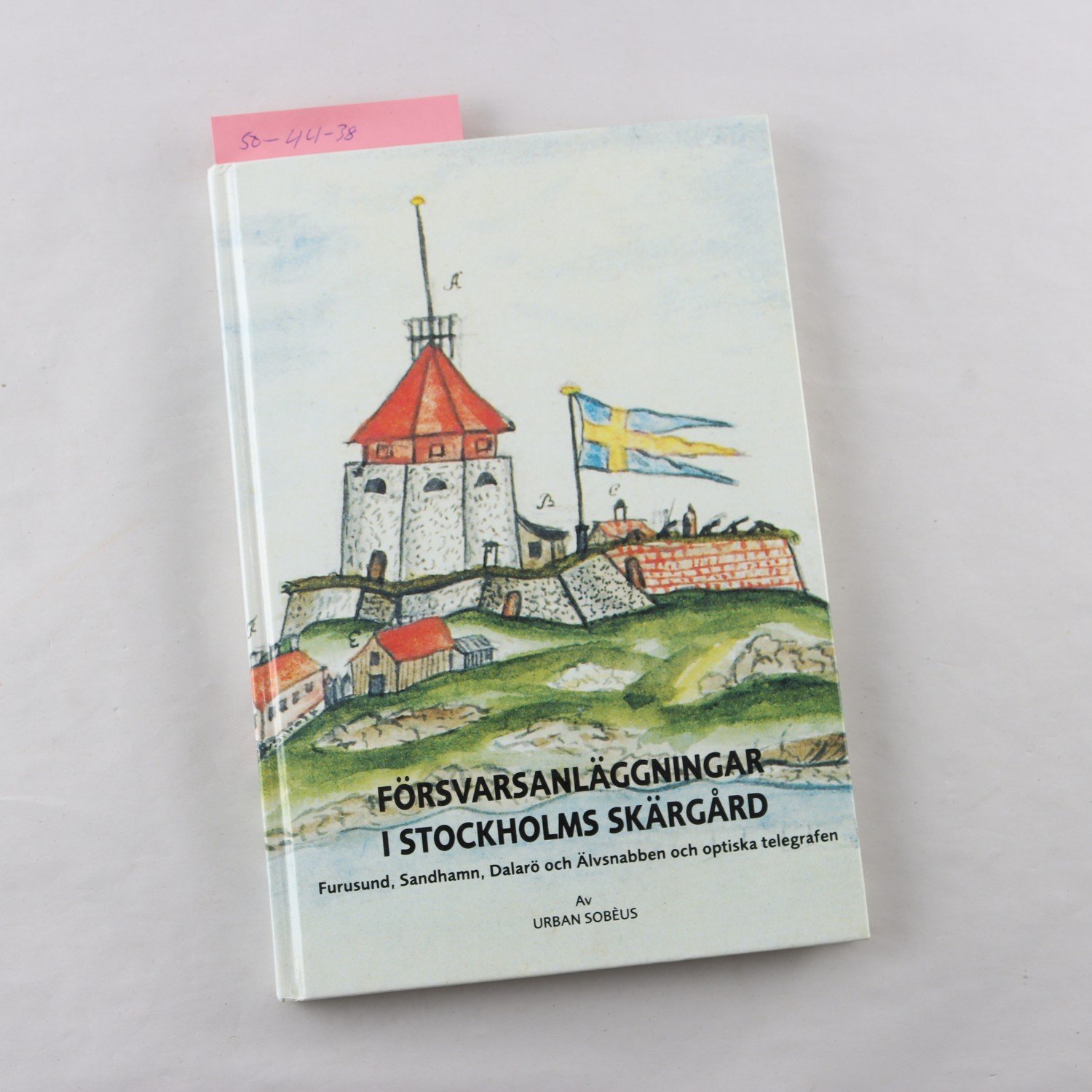 Urban Sobéus, Försvarsanläggningar i Stockholms skärgård