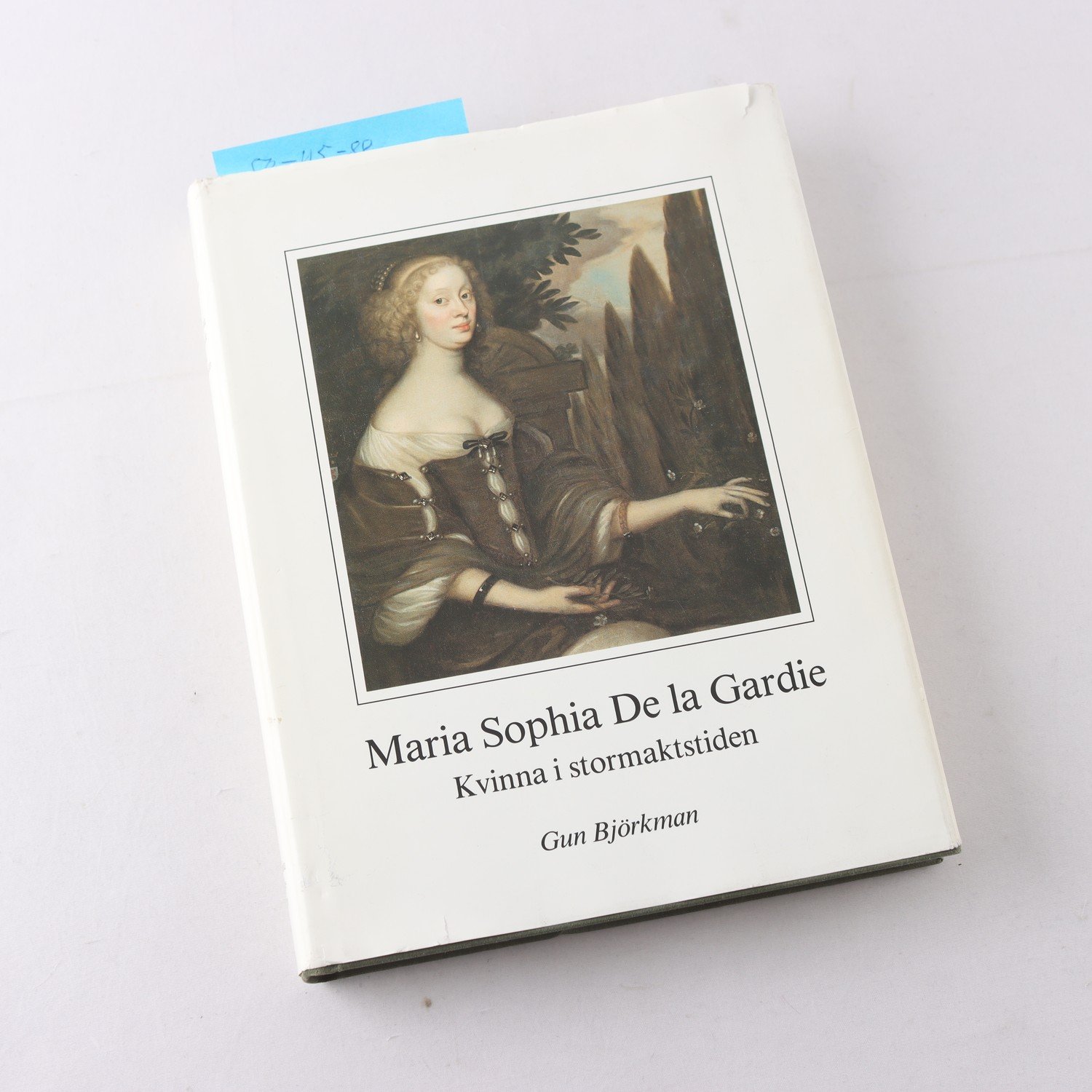 Maria Sophia De la Gardie: Kvinna i stormaktstiden