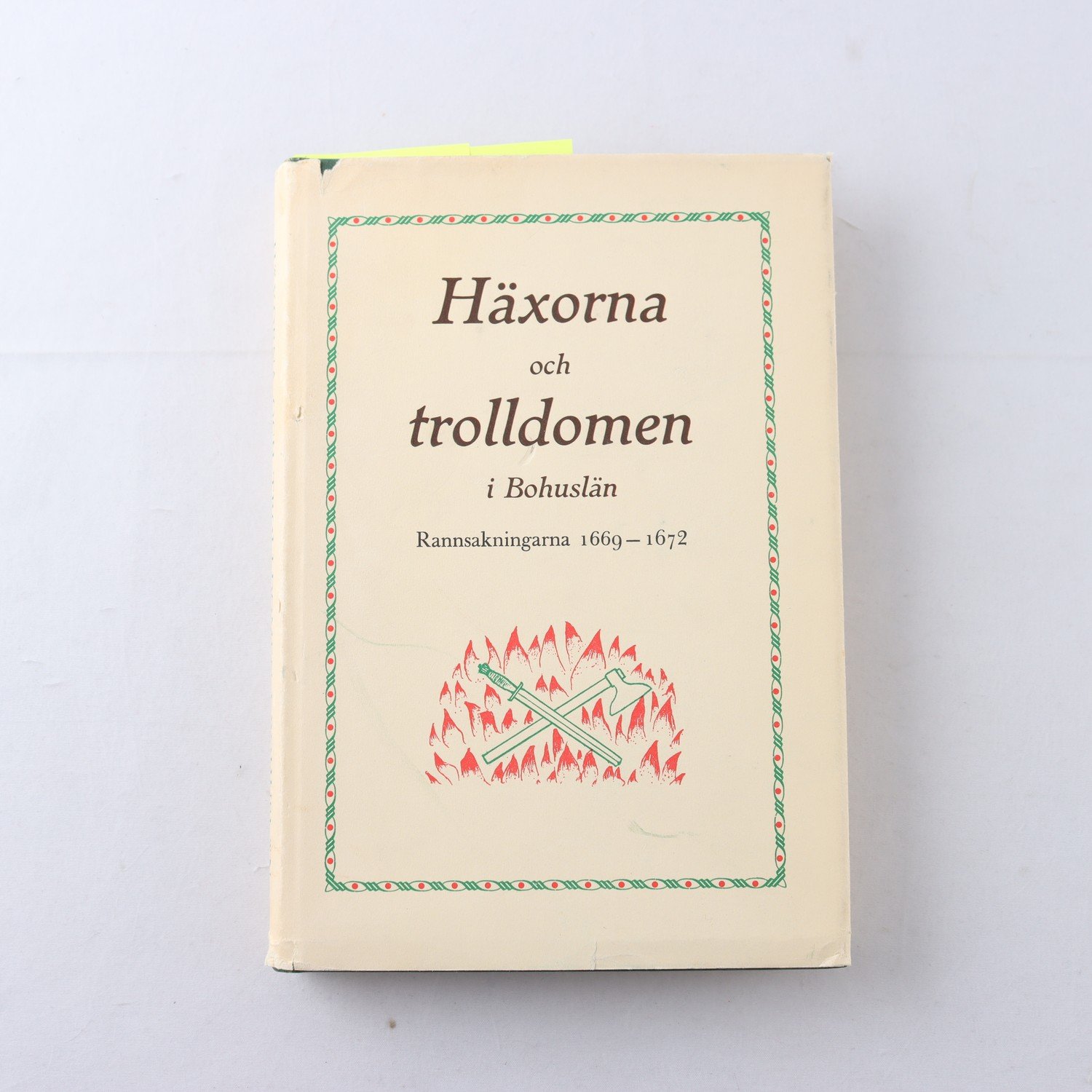 Häxorna och trolldomen i Bohuslän: Rannsakningarna 1669-1672