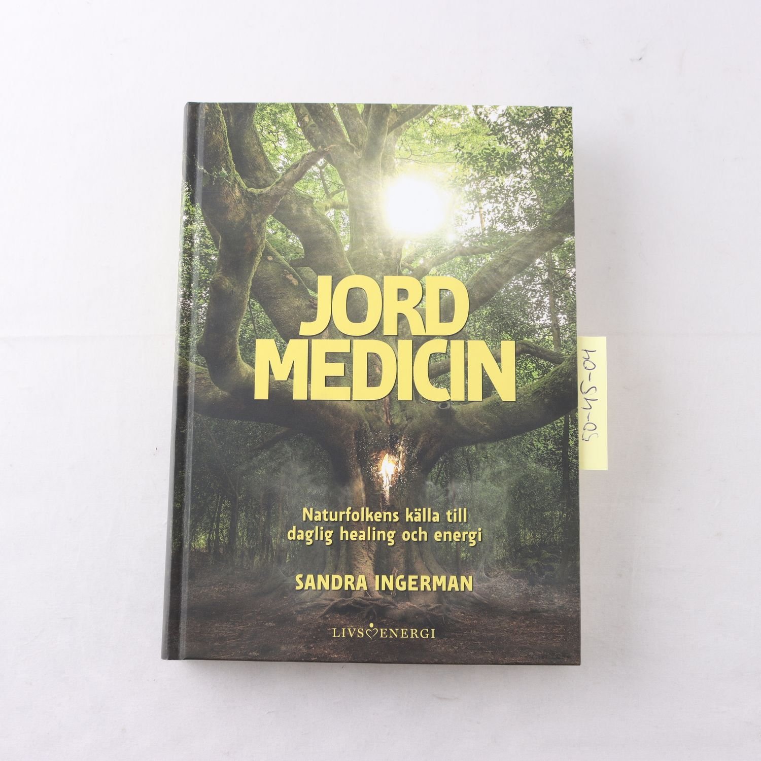 Jordmedicin, Naturfolkens källa till daglig healilng och energi