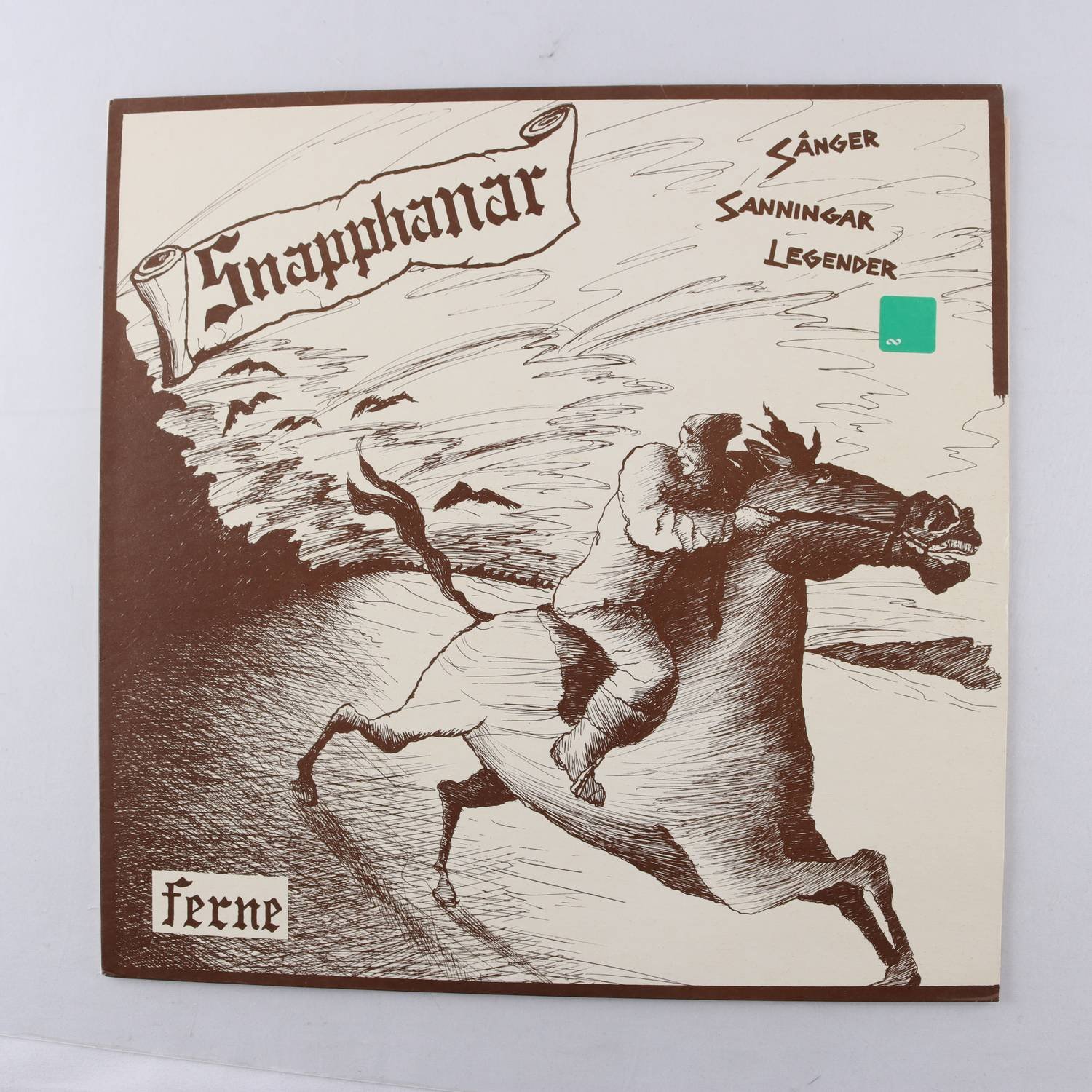 LP Ferne, Snapphanar