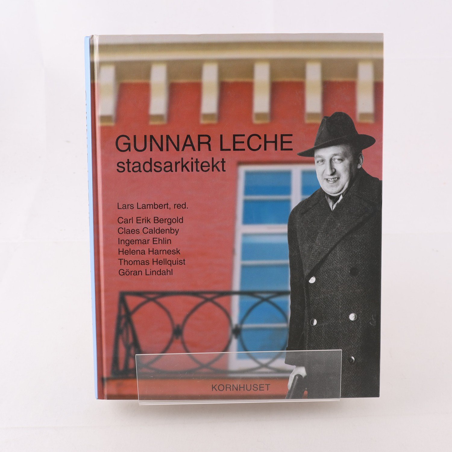 Gunnar Leche: Stadsarkitekt, red. Lars Lambert