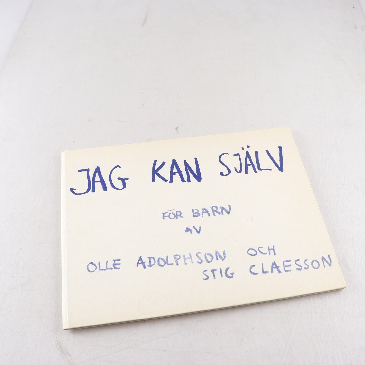 Jag kan själv, För barn av Olle Adolphson och Stig Claesson