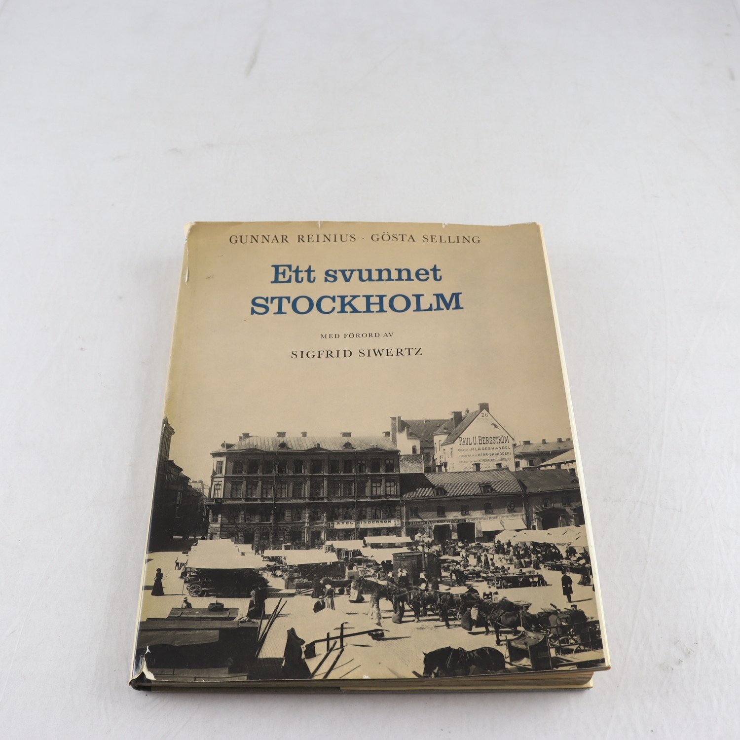 Ett svunnet Stockholm, Gunar Reinus & Gösta Selling, 1961
