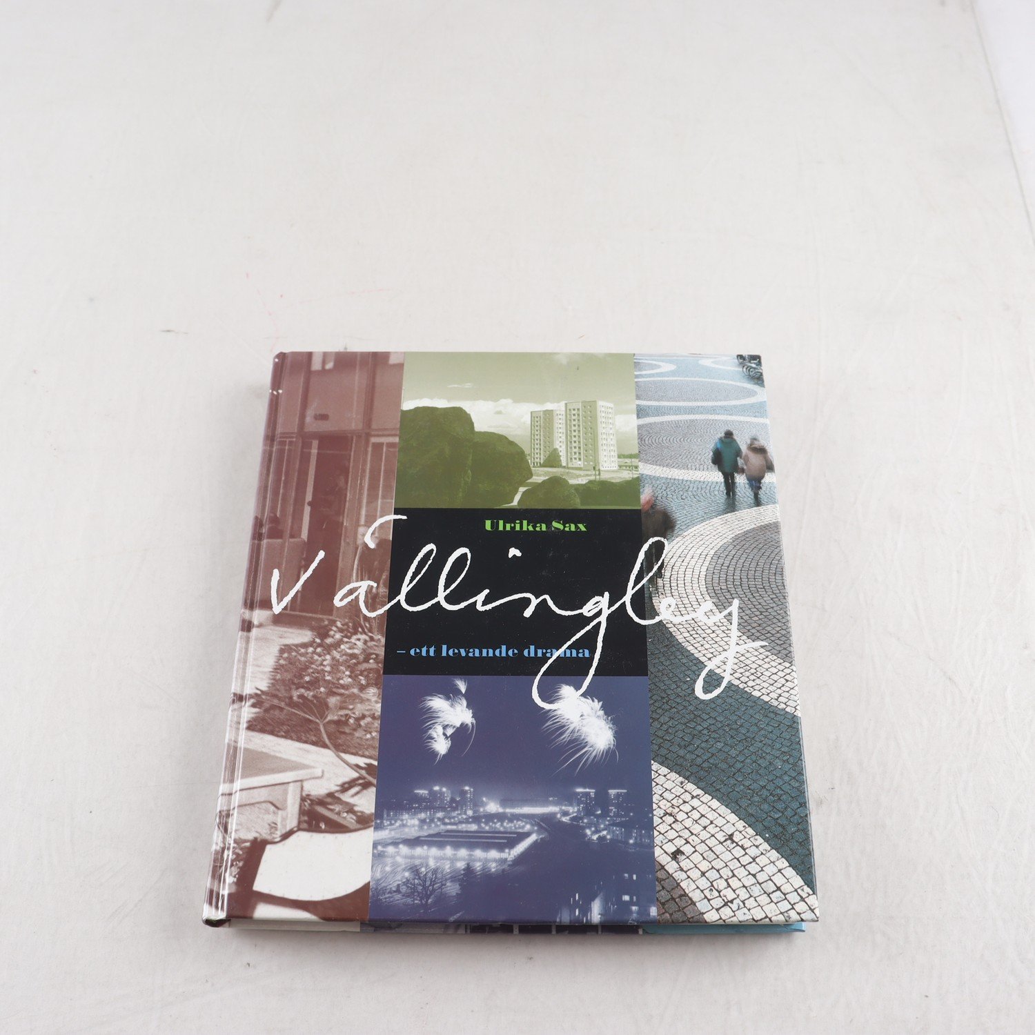 Vällingby – Ett levande drama, Ulrika Sax