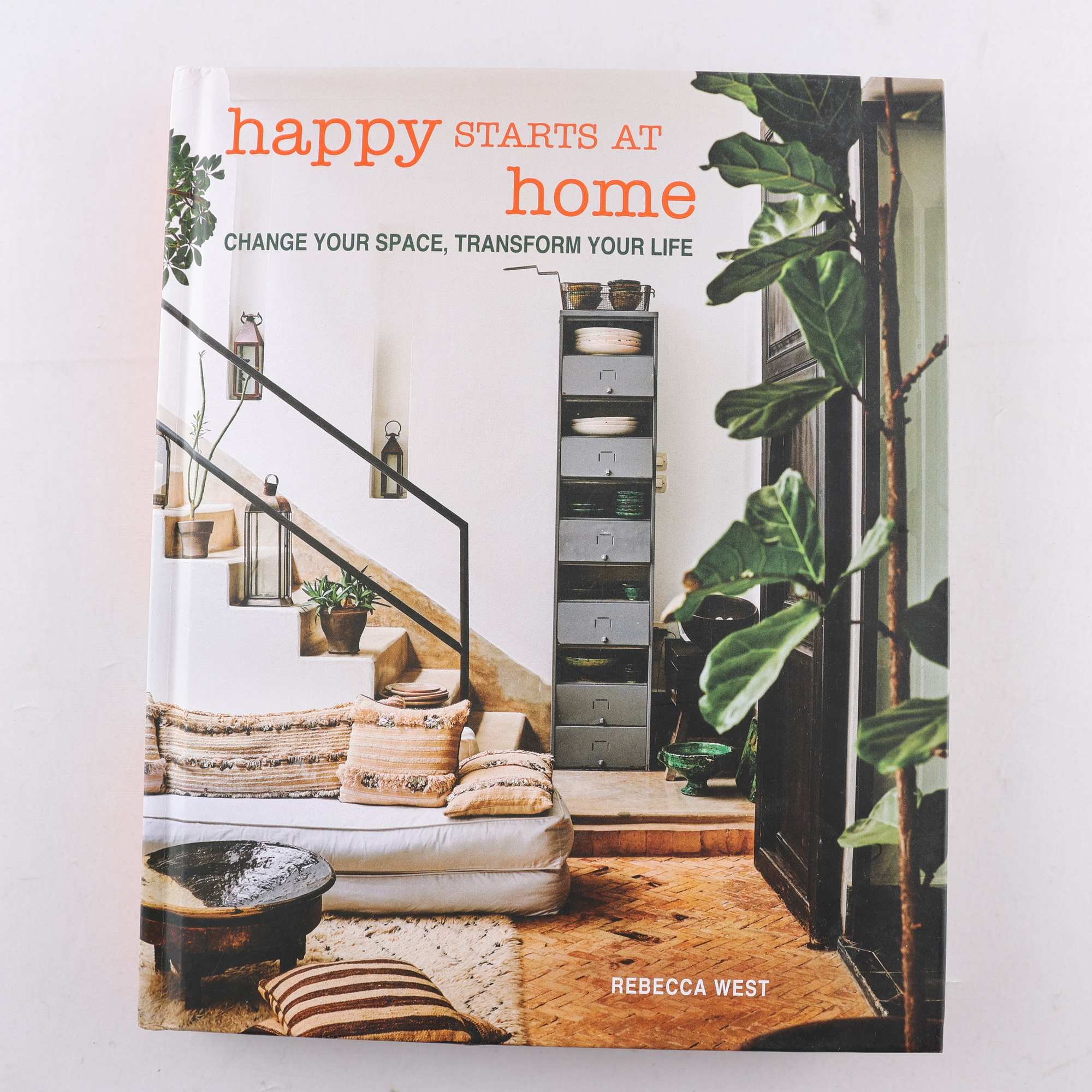 Happy starts at home – Change your space, transform your life