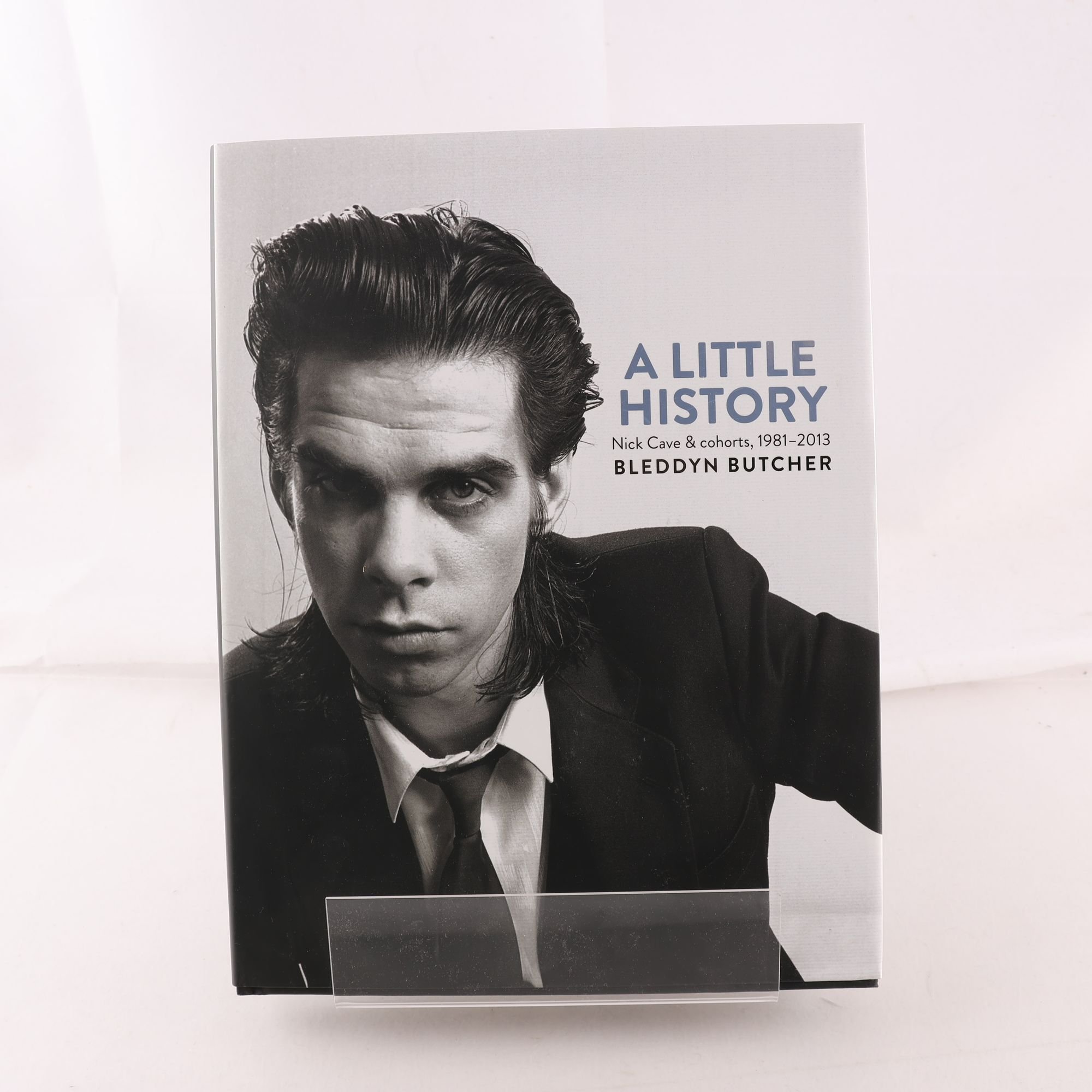 A little history, Photographs of Nick Cave & cohorts, 1981-2013