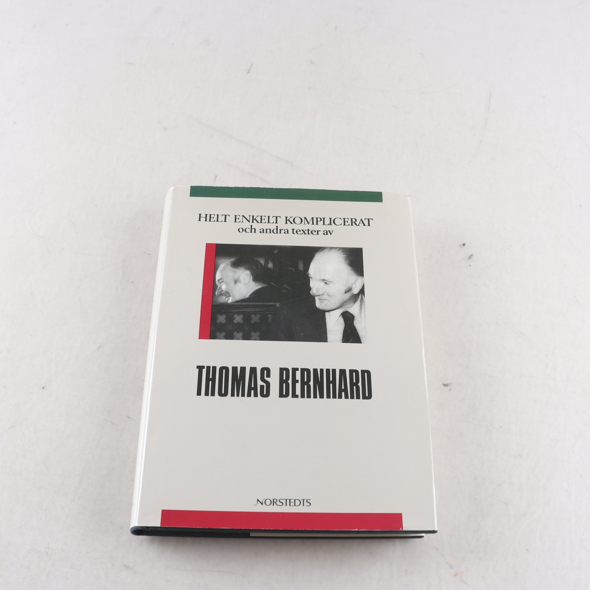 Thomas Bernhard, Helt enkelt komplicerat och andra texter