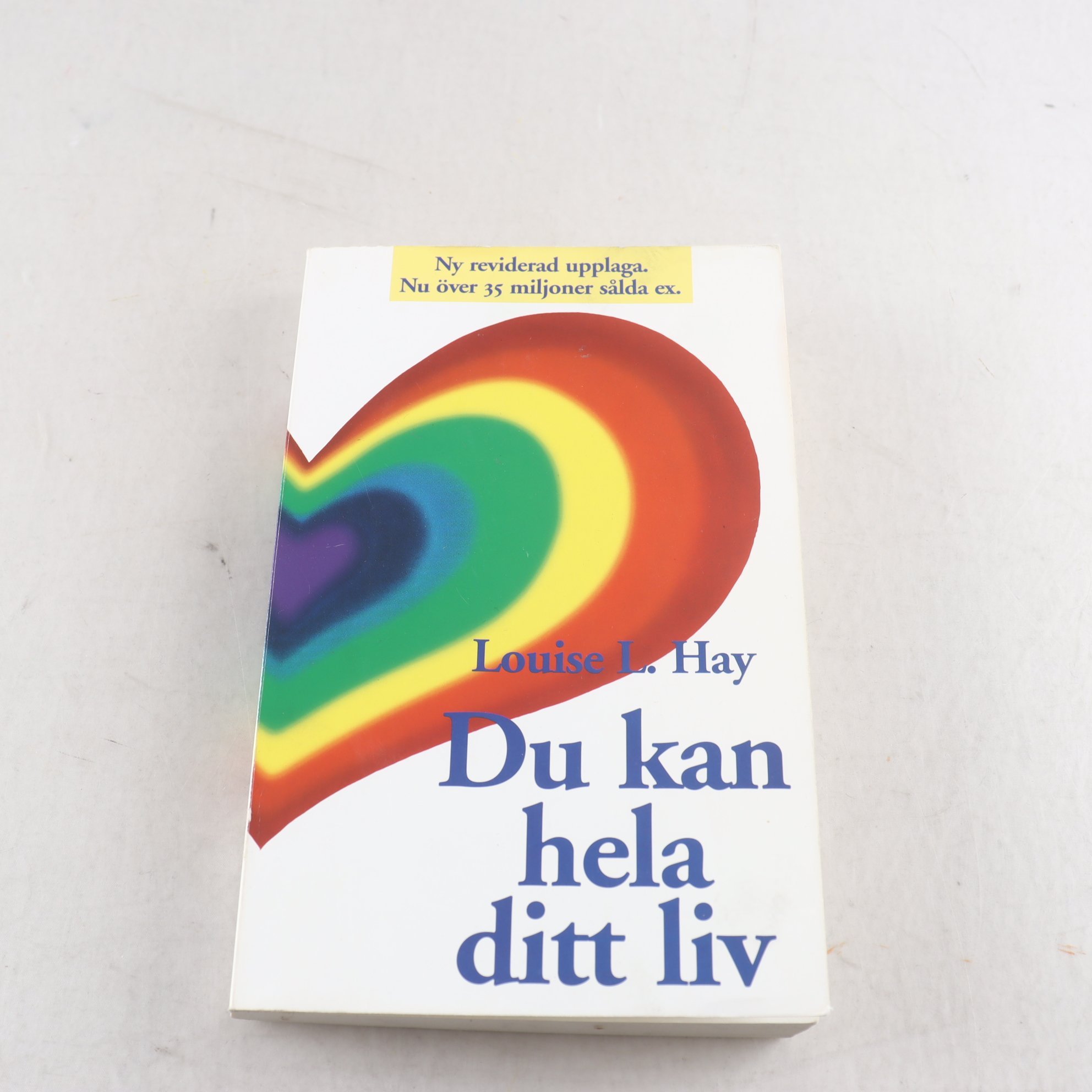 Louise L. Hay, Du kan hela ditt liv