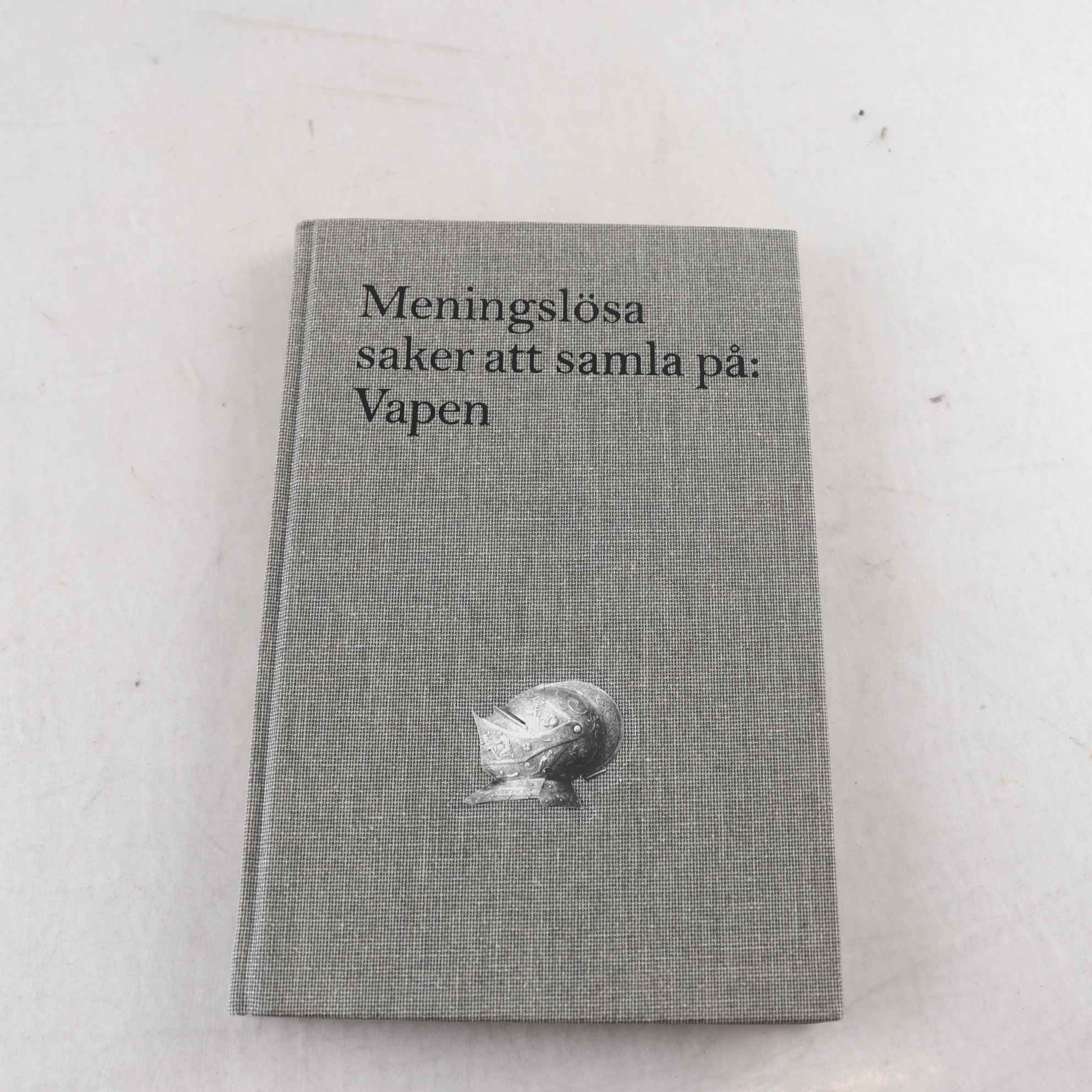 Meningslösa saker att samla på, Vol. 2: Vapen