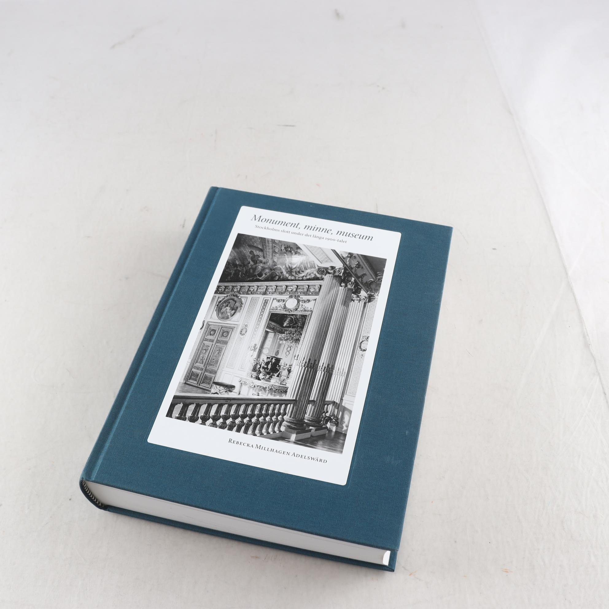 Monument, minne, museum: Stockholms slott under det gångna 1900-talet