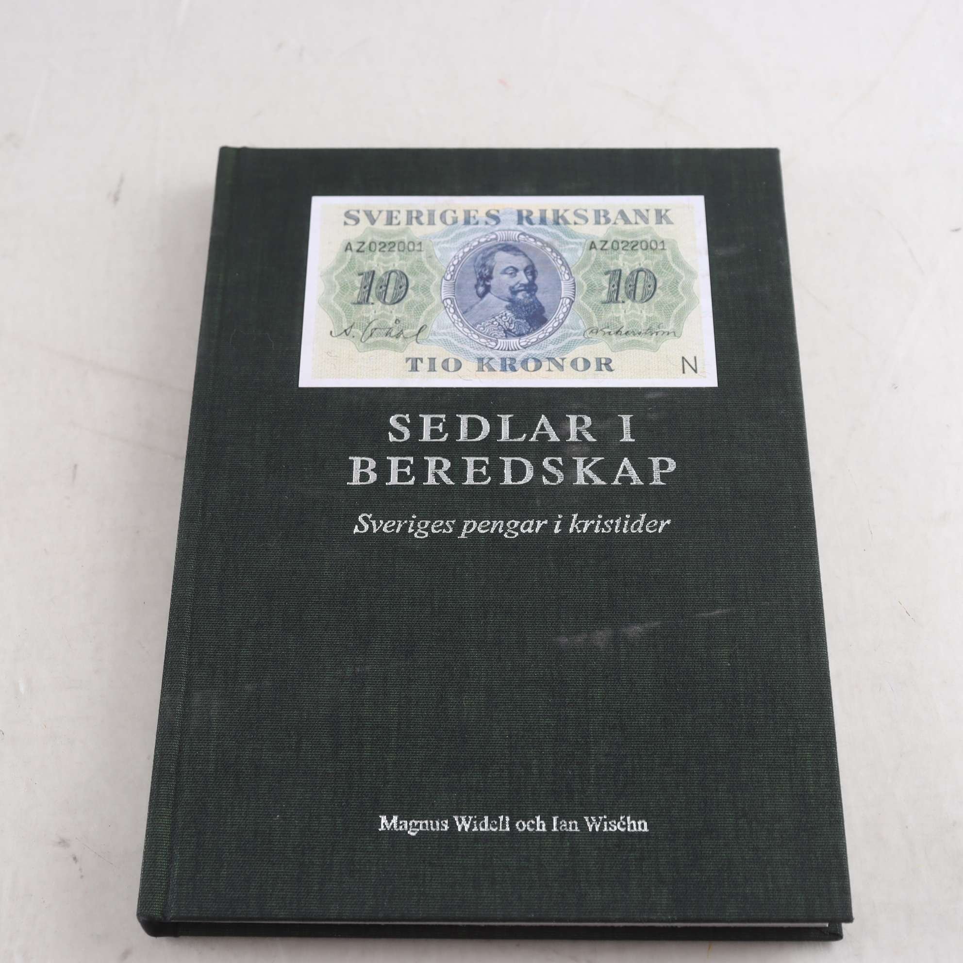 Sedlar i beredskap: Sveriges pengar i kristider