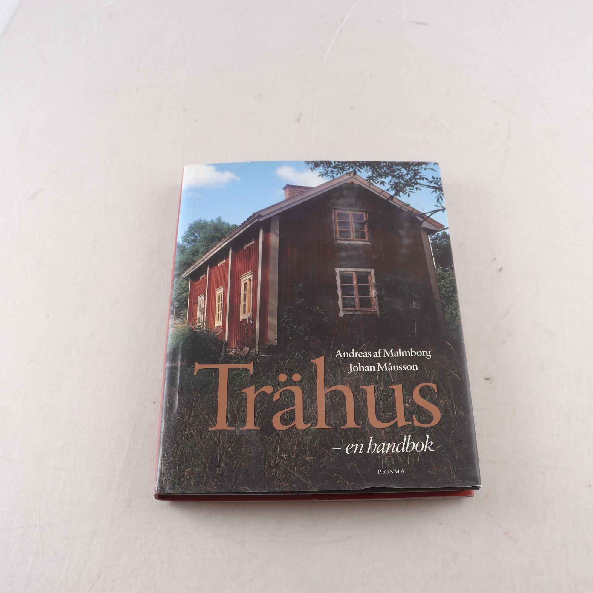 Andreas af Malmborg & Johan Månsson, Trähus – en handbok
