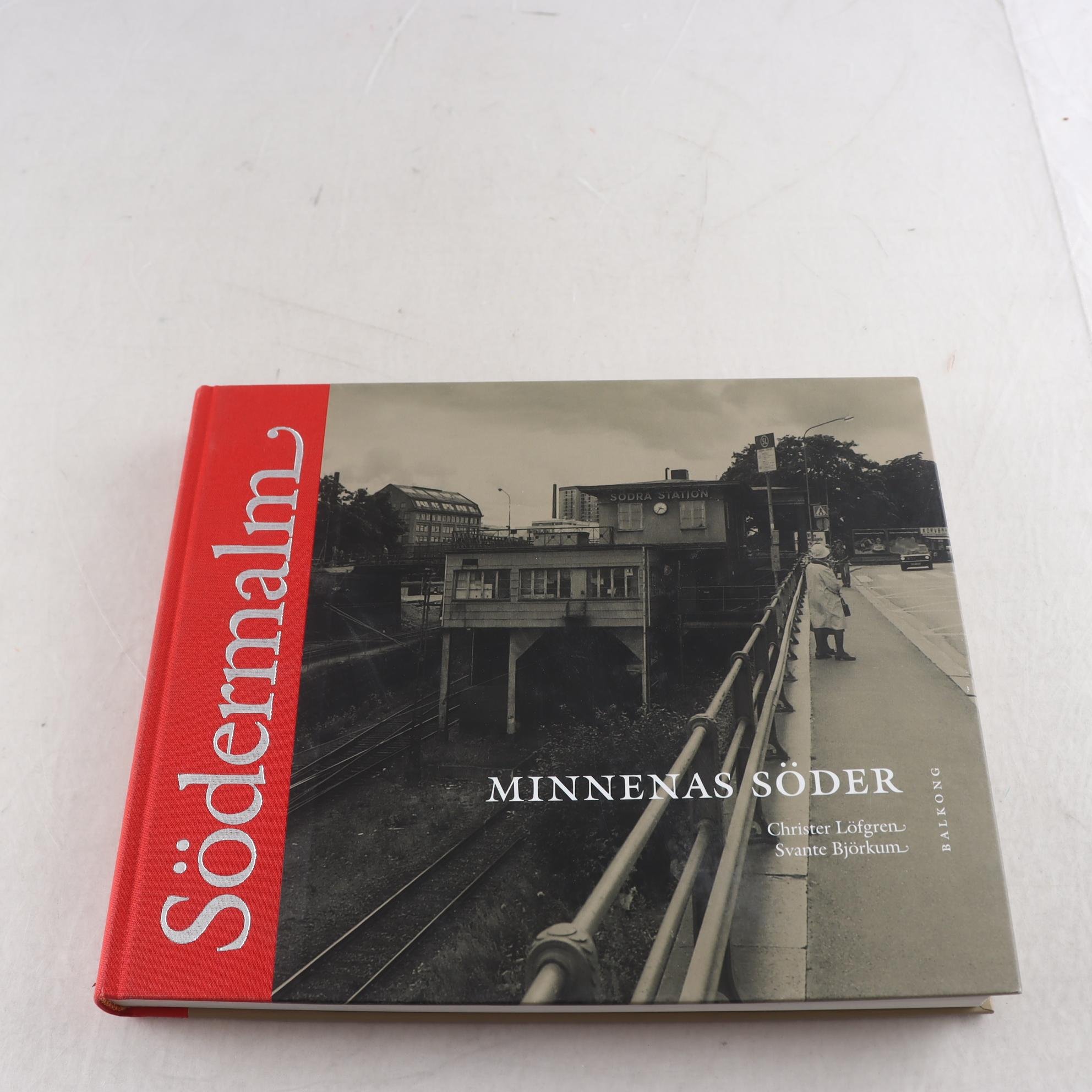 Christer Löfgren & Svante Björkman, Södermalm: Minnenas Söder