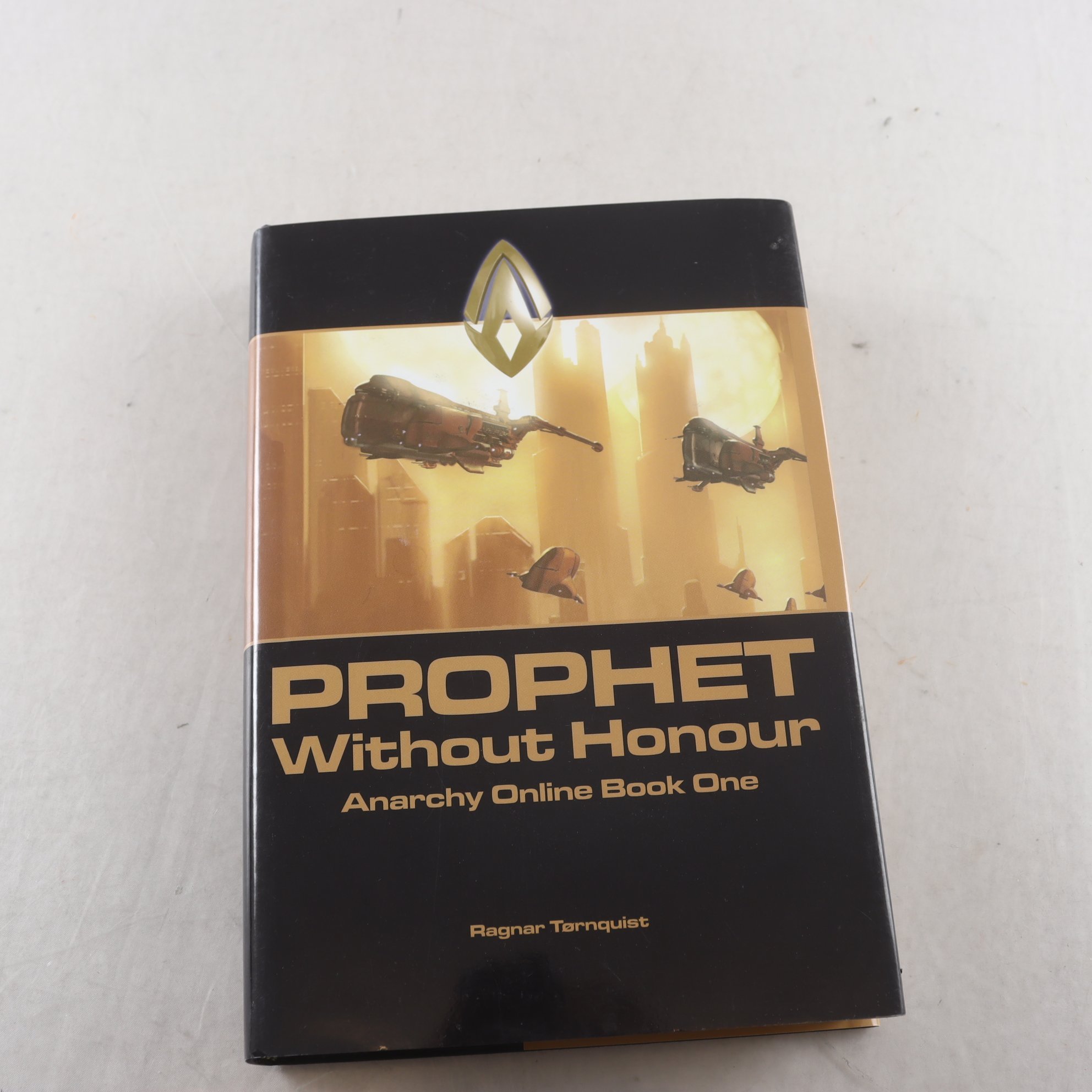Ragnar Tornquist, Prophet Without Honour: Anarchy Online Book 1