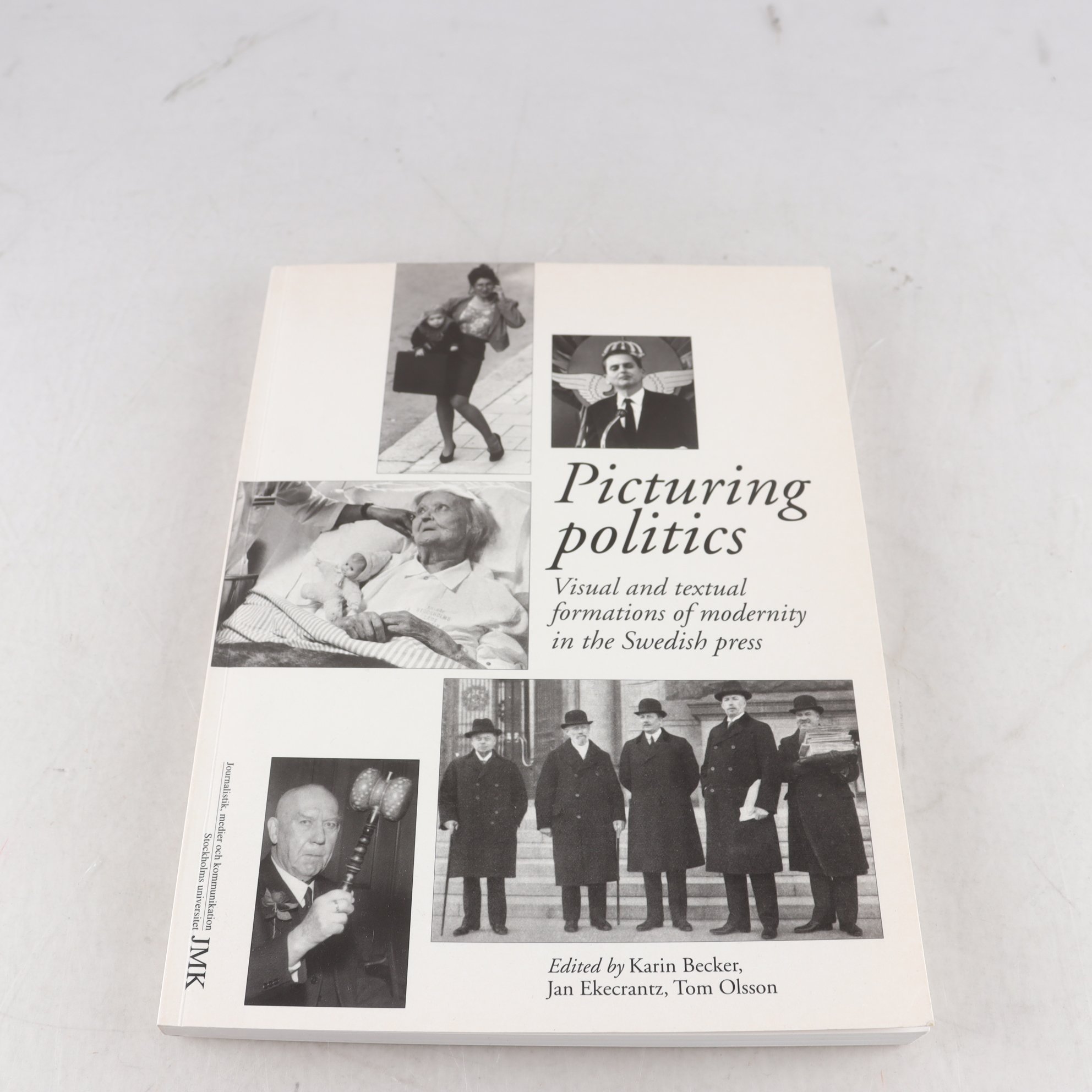 Picturing Politics: Visual and textual formations of modernity…
