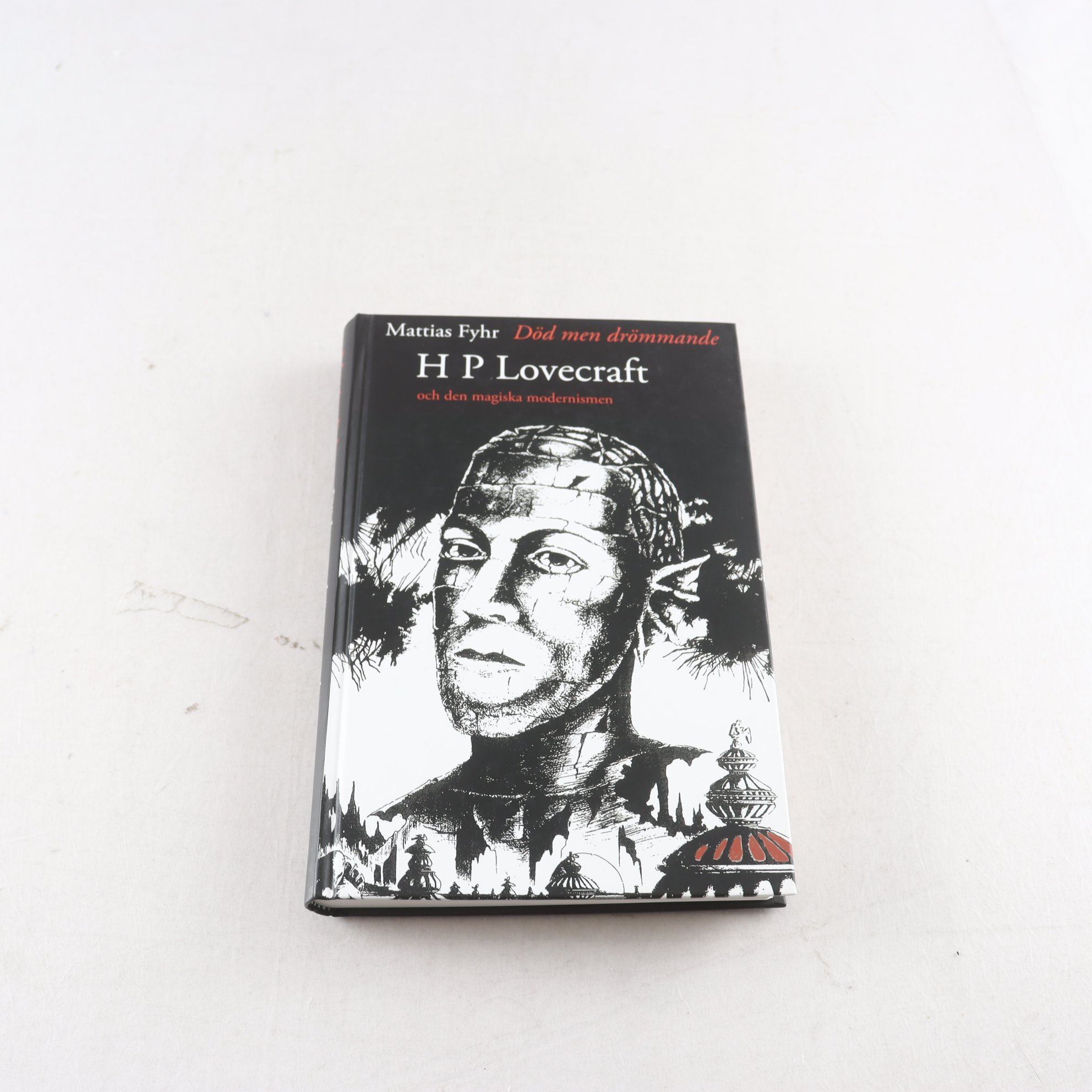 H P Lovecraft, Död men drömmande – Mattias fyhr