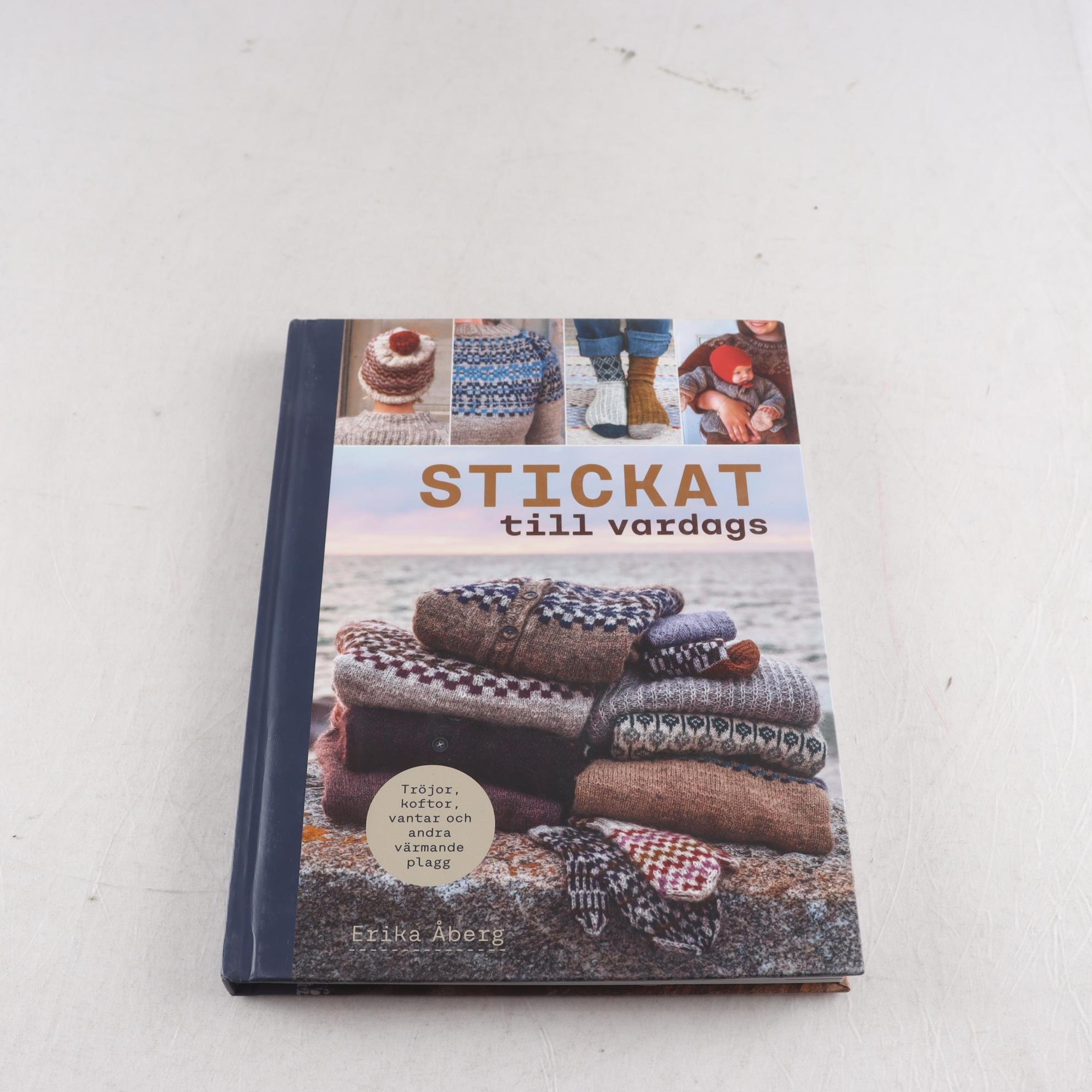 Erika Åberg, Stickat till vardags