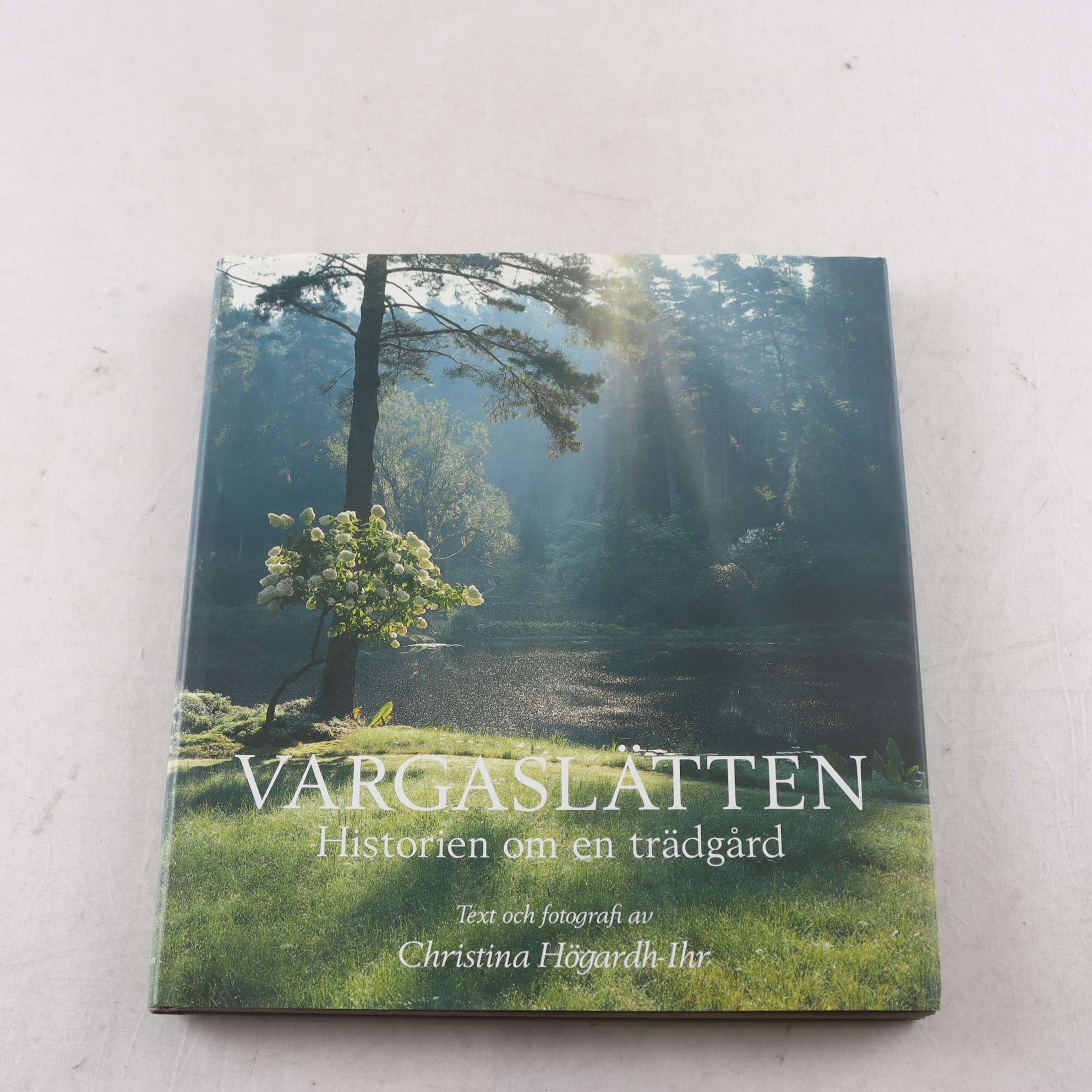 Vargaslätten: Historien om en gammal trädgård