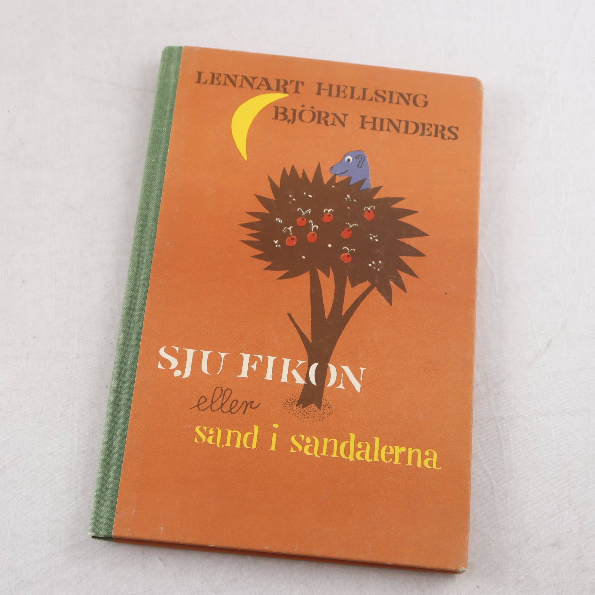 Lennart Hellsing & Björn Hinders, Sju fikon eller sand i sandalerna