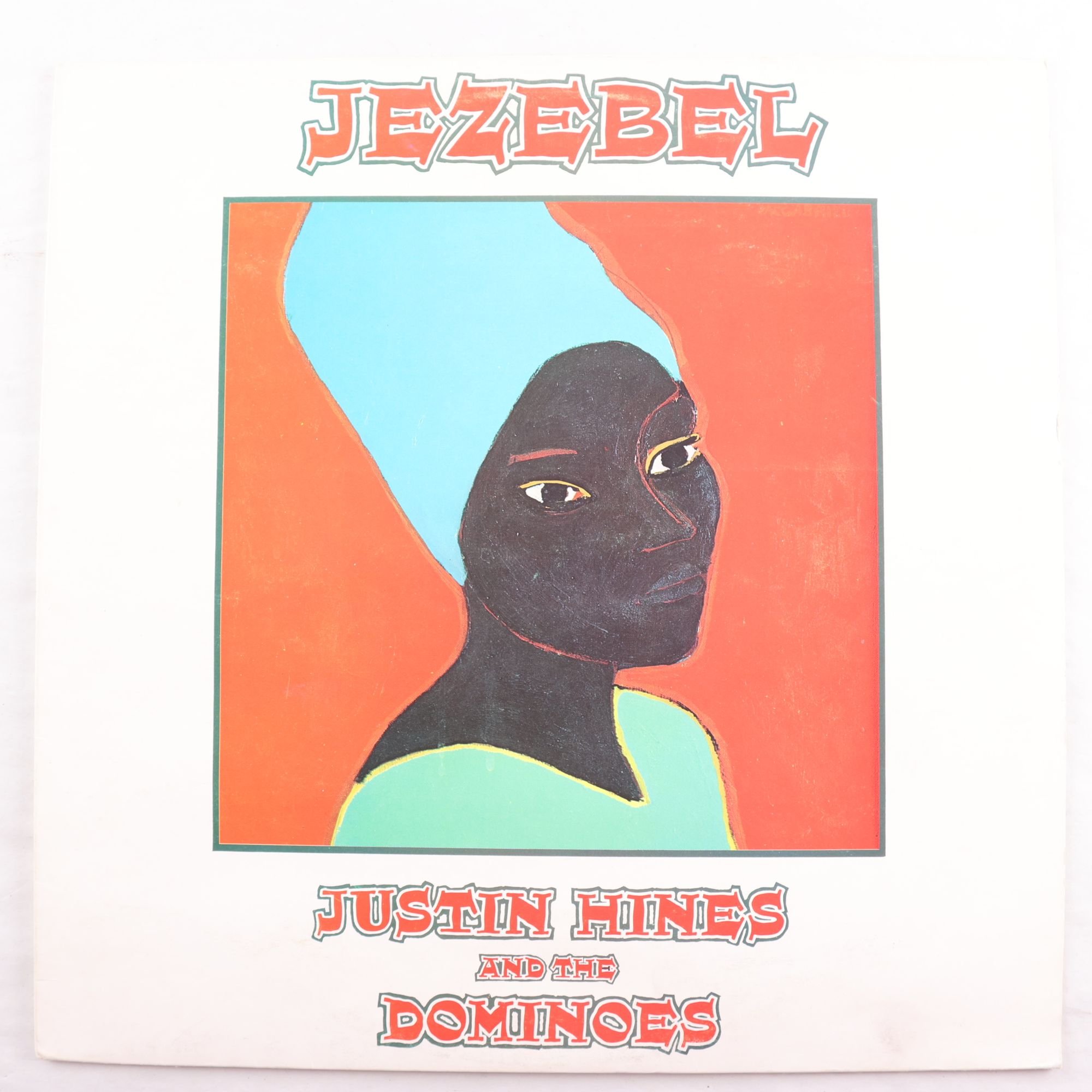 LP Justin Hines And The Dominoes, Jezebel