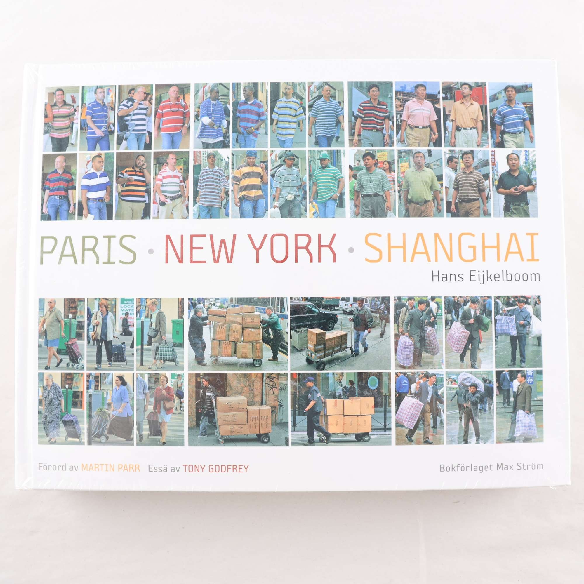 Hans Eijkelboom, Paris New York Shanghai (inplastad)