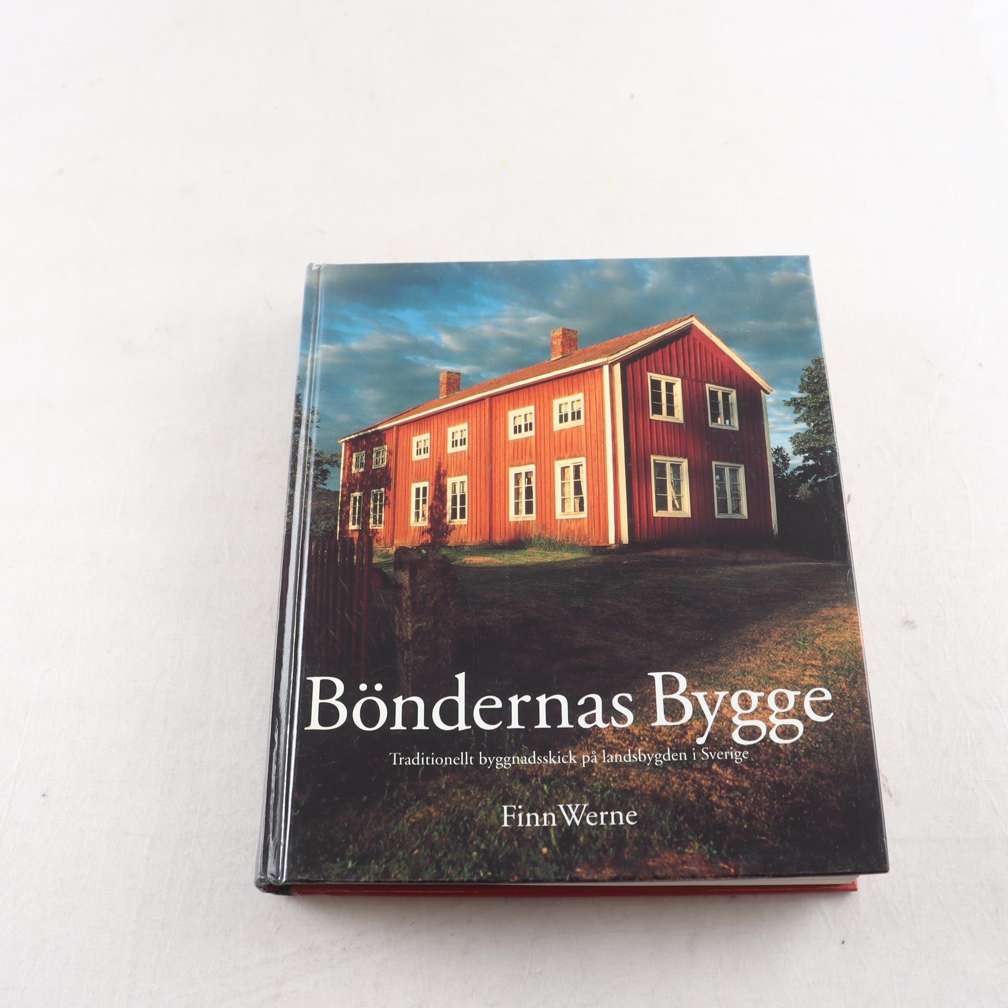 Böndernas bygge: Traditionellt byggnadsskick på landsbygden i Sverige