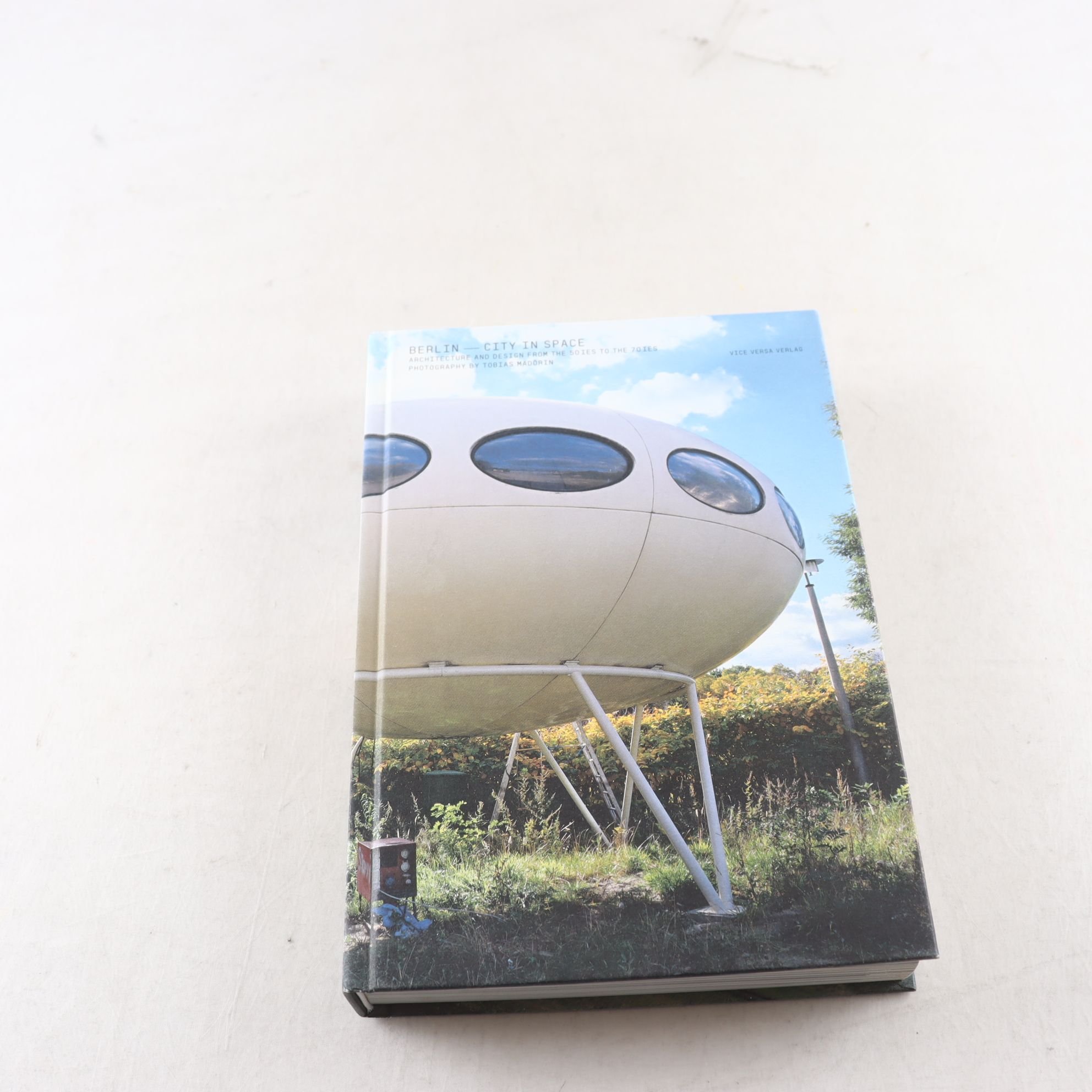 Berlin – City in Space: Architecture and Design from the 50ies to the 70ies