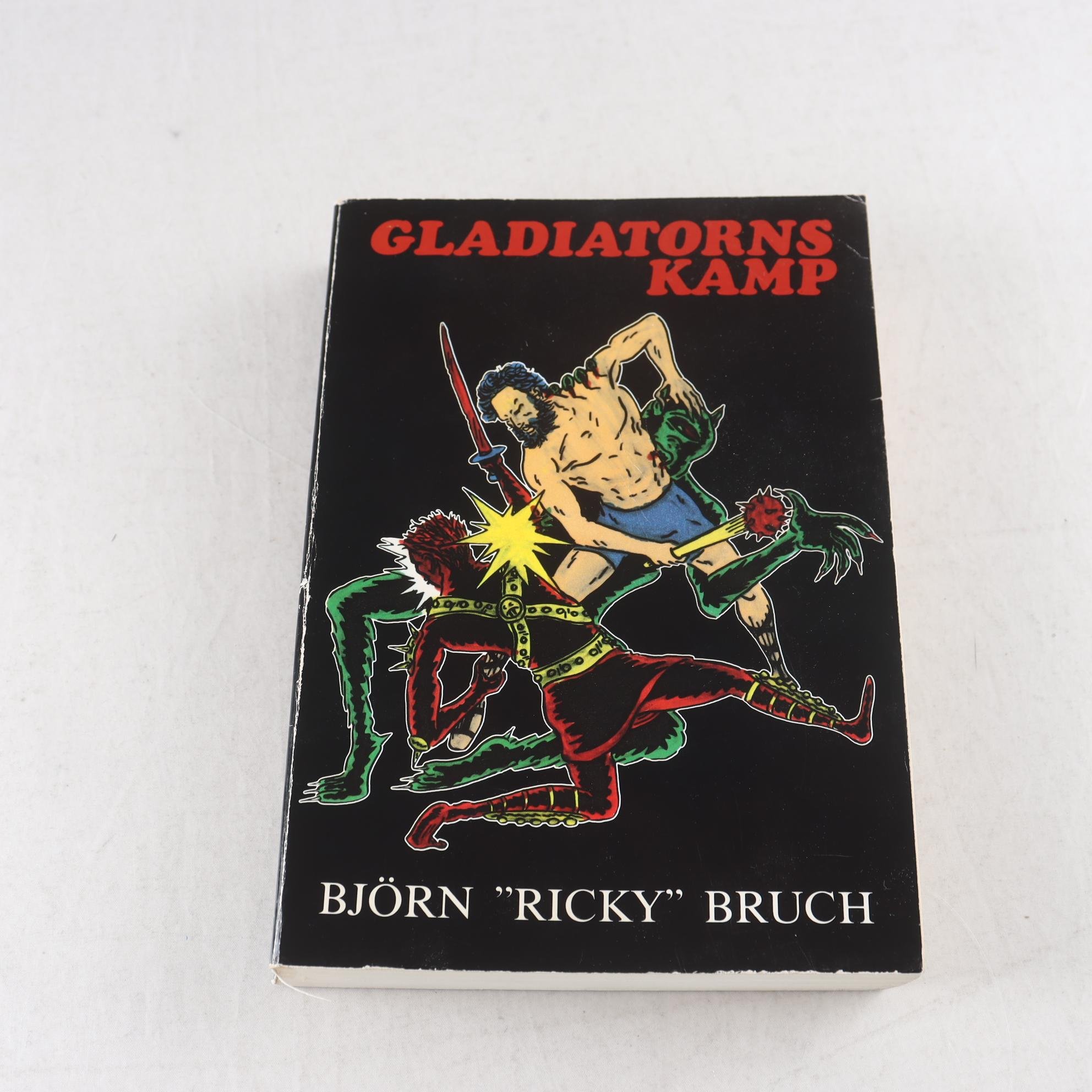 Björn ”Ricky” Bruch, Gladiatorernas kamp