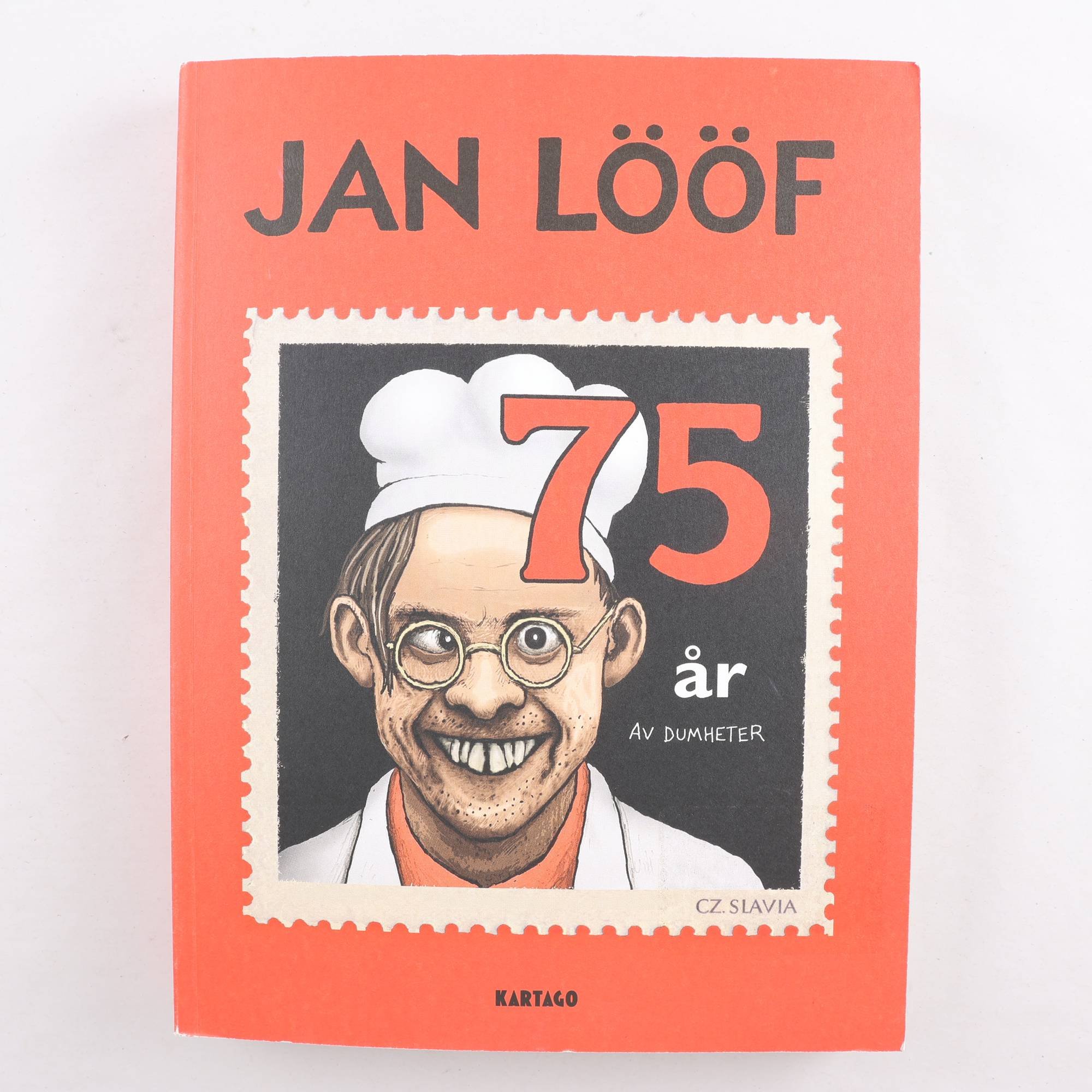Jan Lööf: 75 år av dumheter