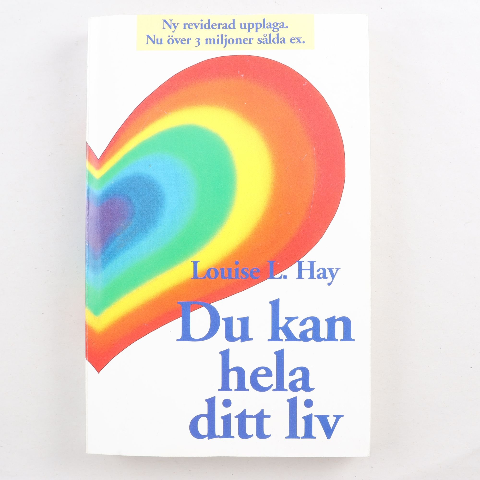 Du kan hela ditt liv, Louise L. Hay
