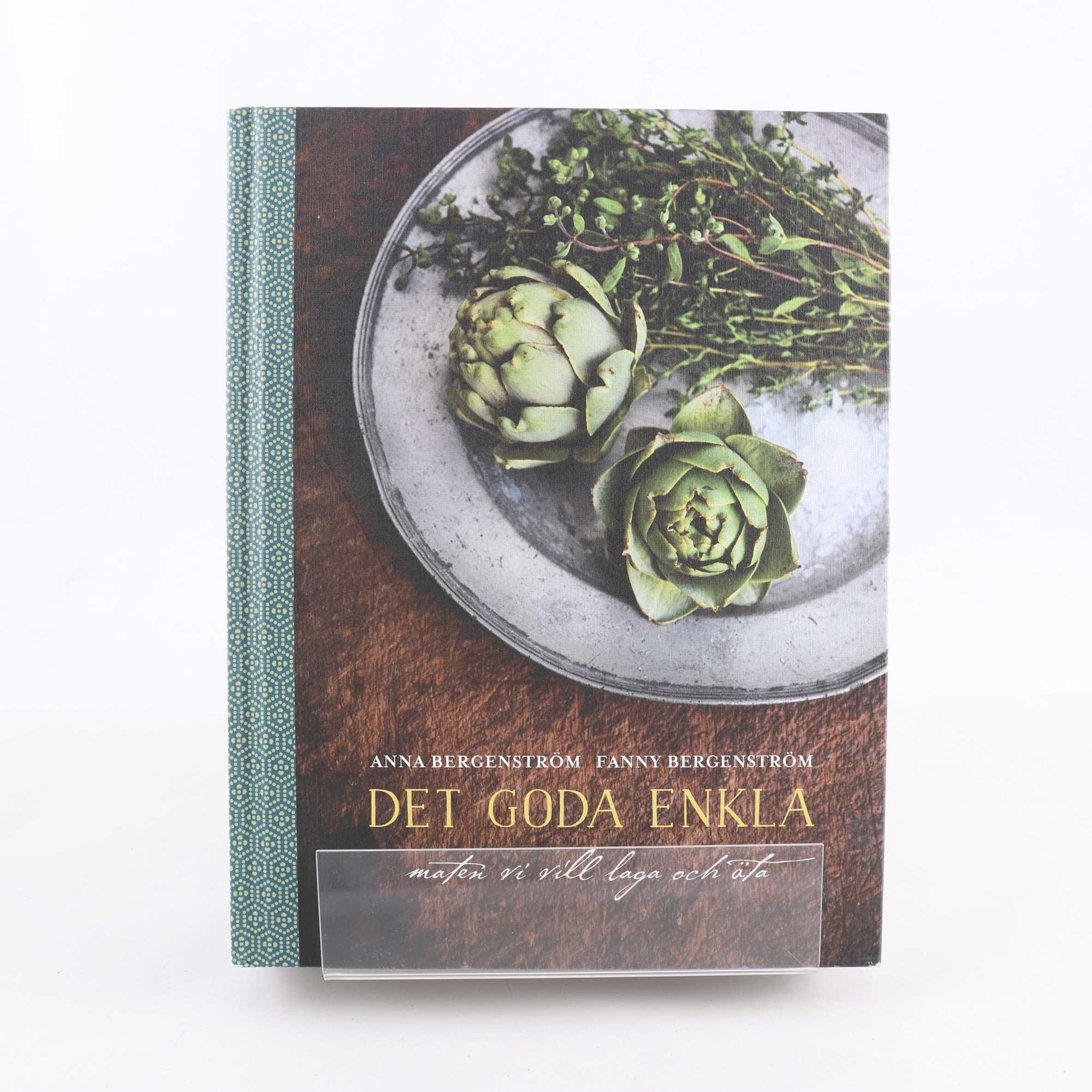 Anna & Fanny Bergenström, Det goda enkla
