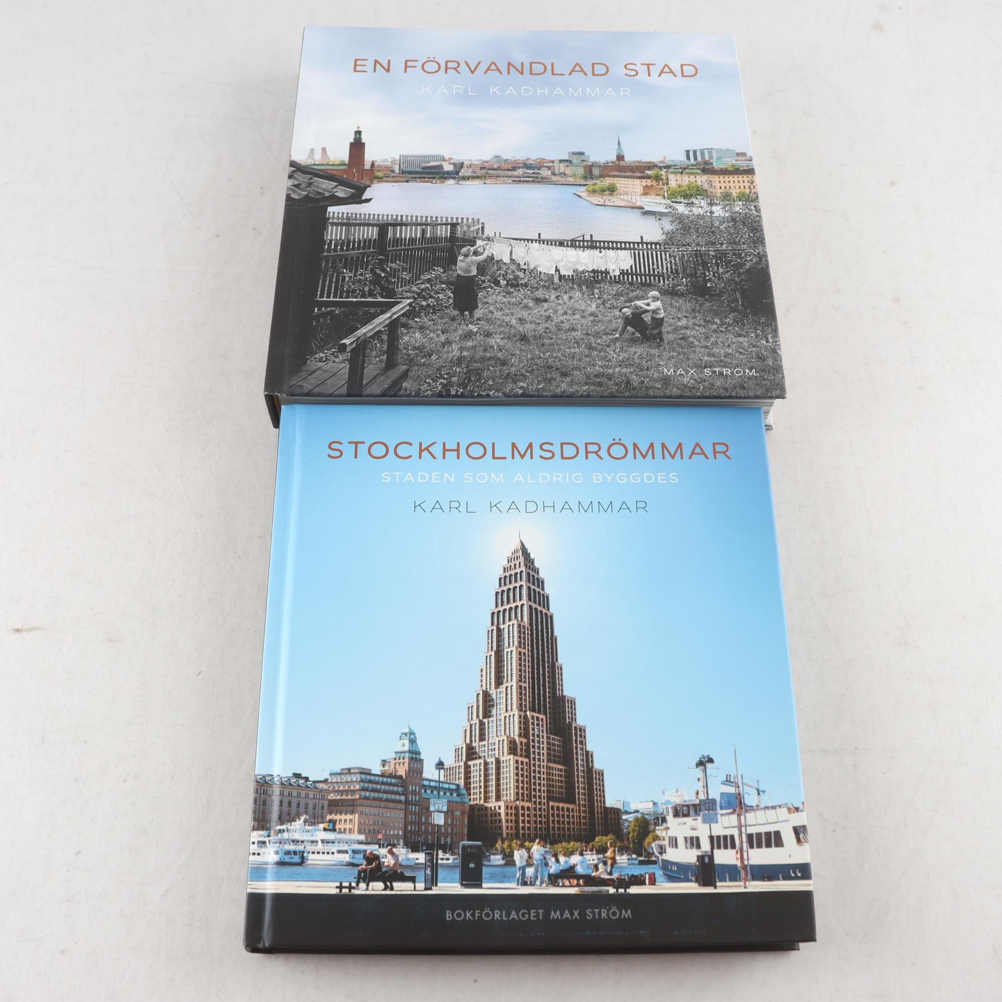 Karl Kadhammar, En förvandlad stad + Stockholmsdrömmar