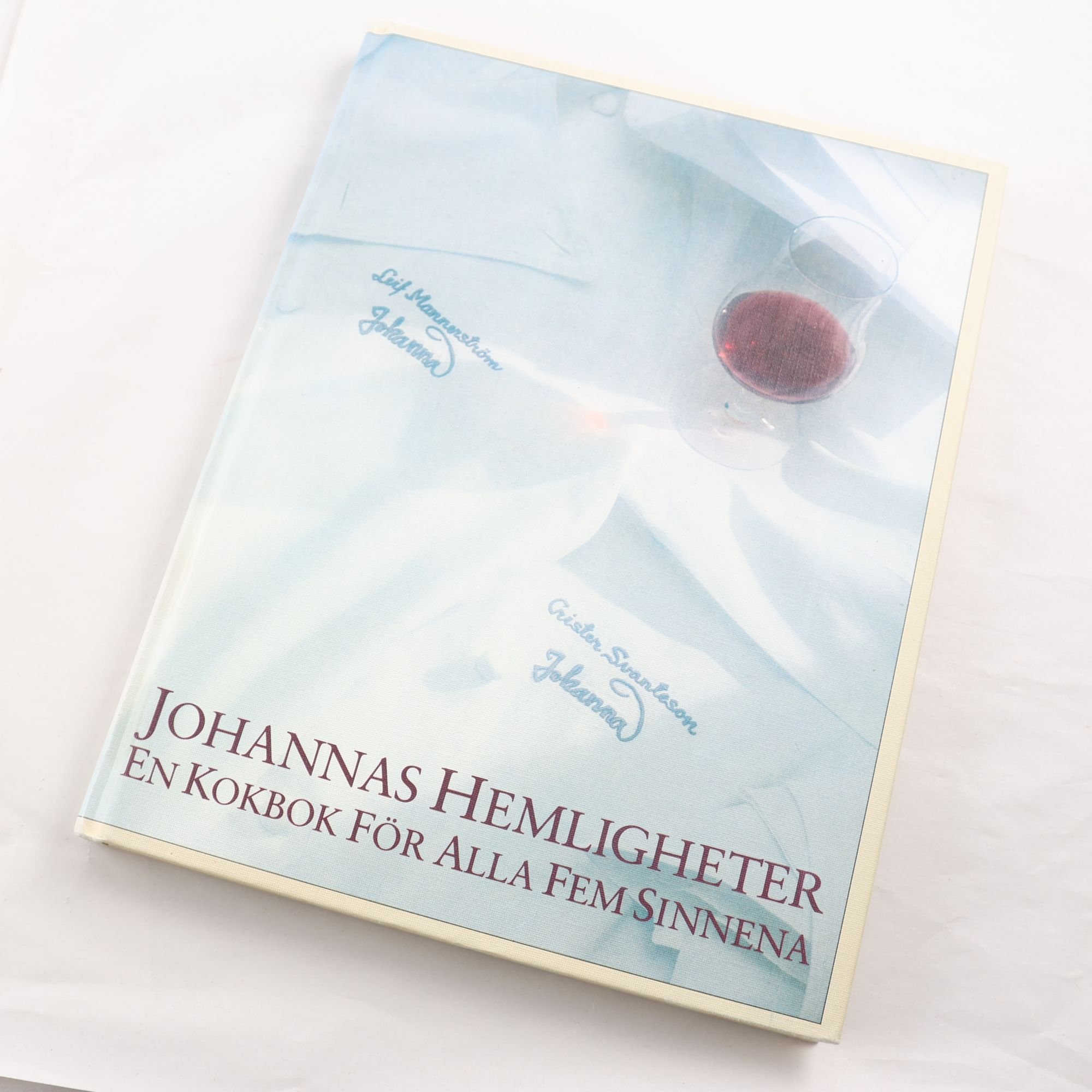 Johannas hemligheter: En kokbok för alla fem sinnena
