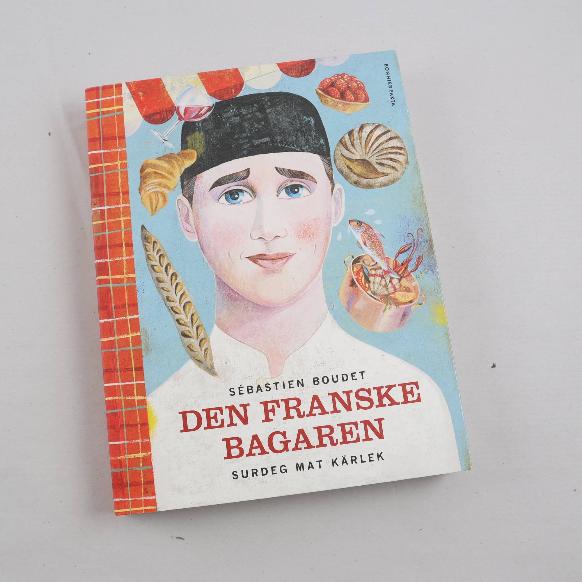 Den franske bagaren, surdeg – mat – kärlek, Sébastien Boudet