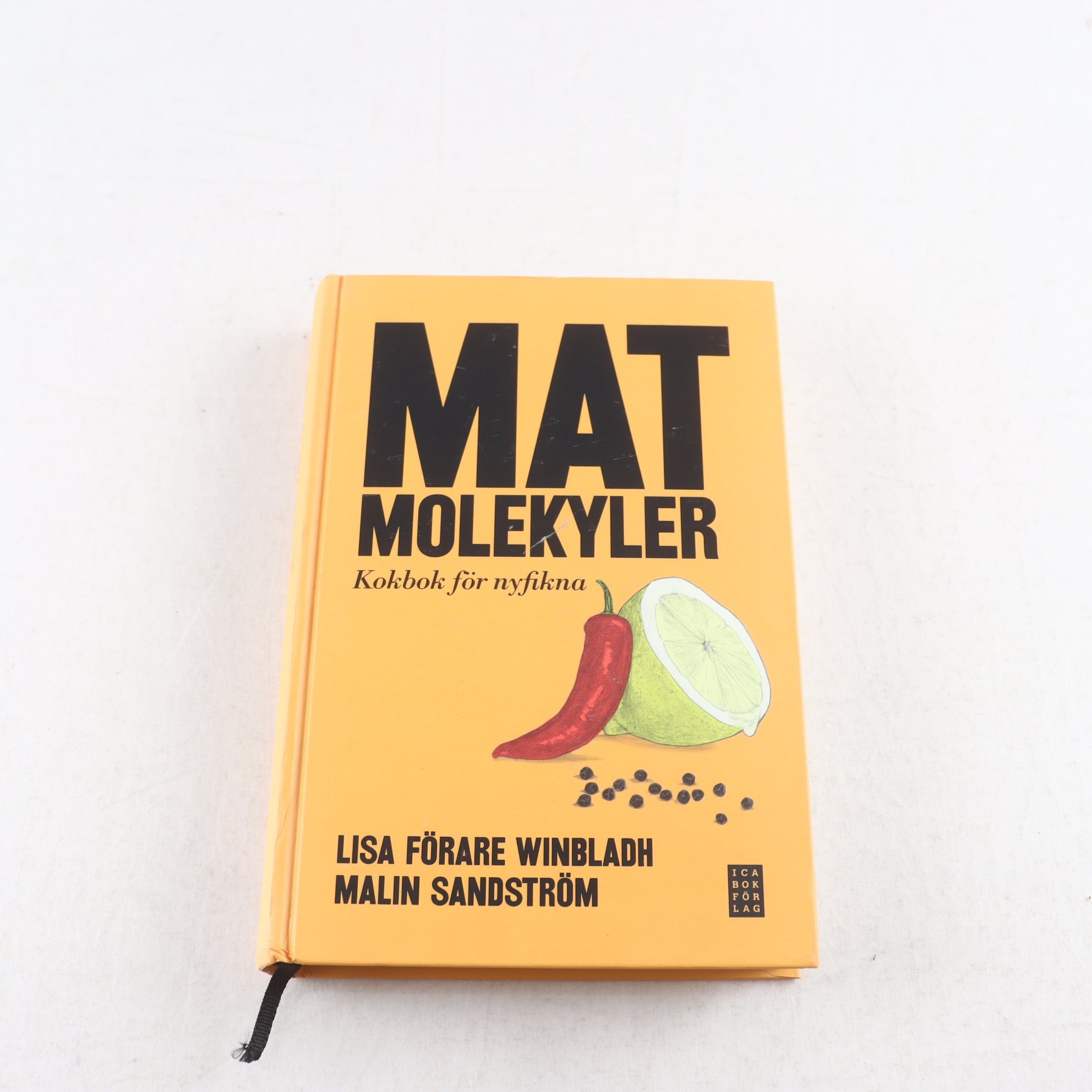 Matmolekyler, kokbok för nyfikna, Lisa förare winbladh & Malin sandström