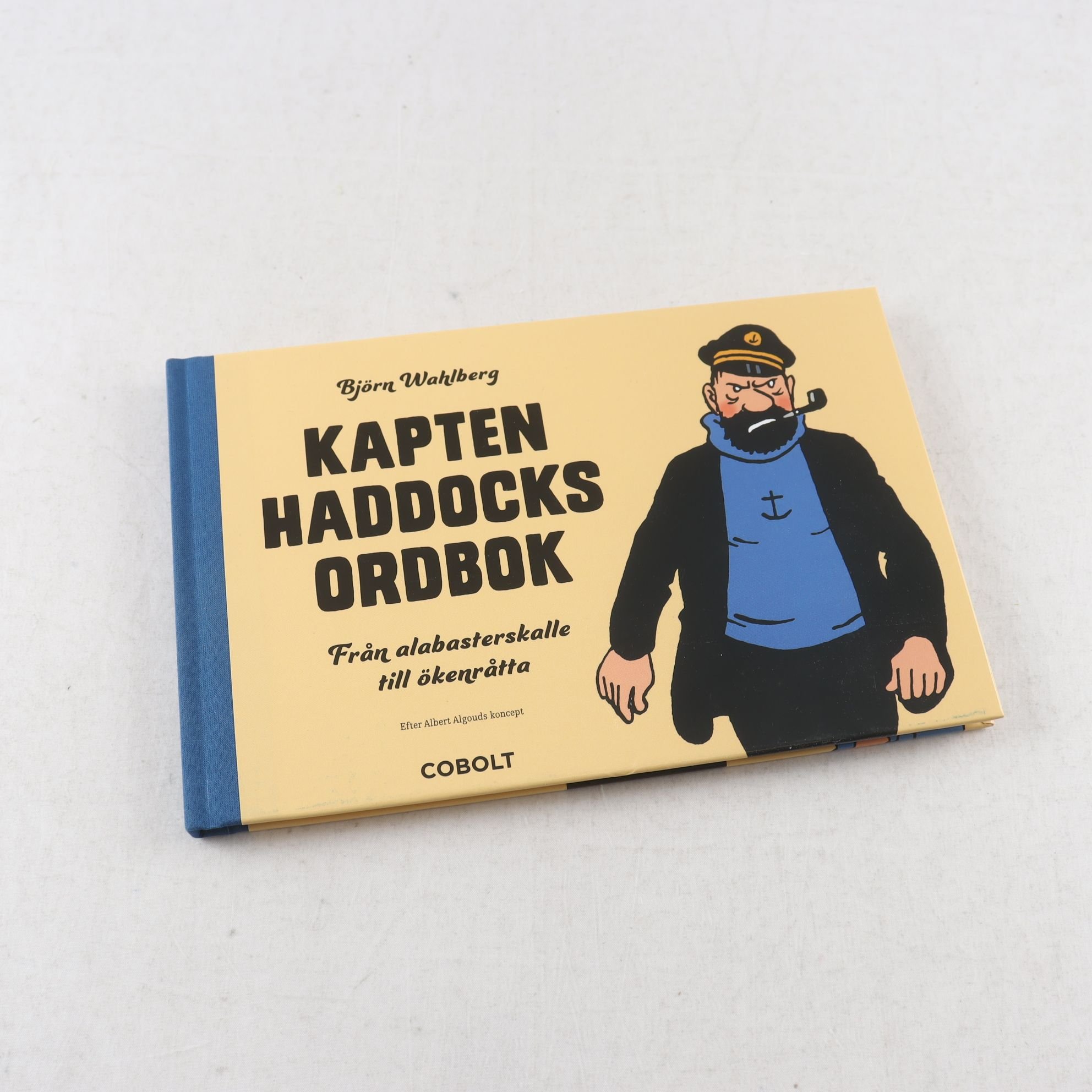 Kapten Haddocks ordbok: Från alabasterskalle till ökenråtta