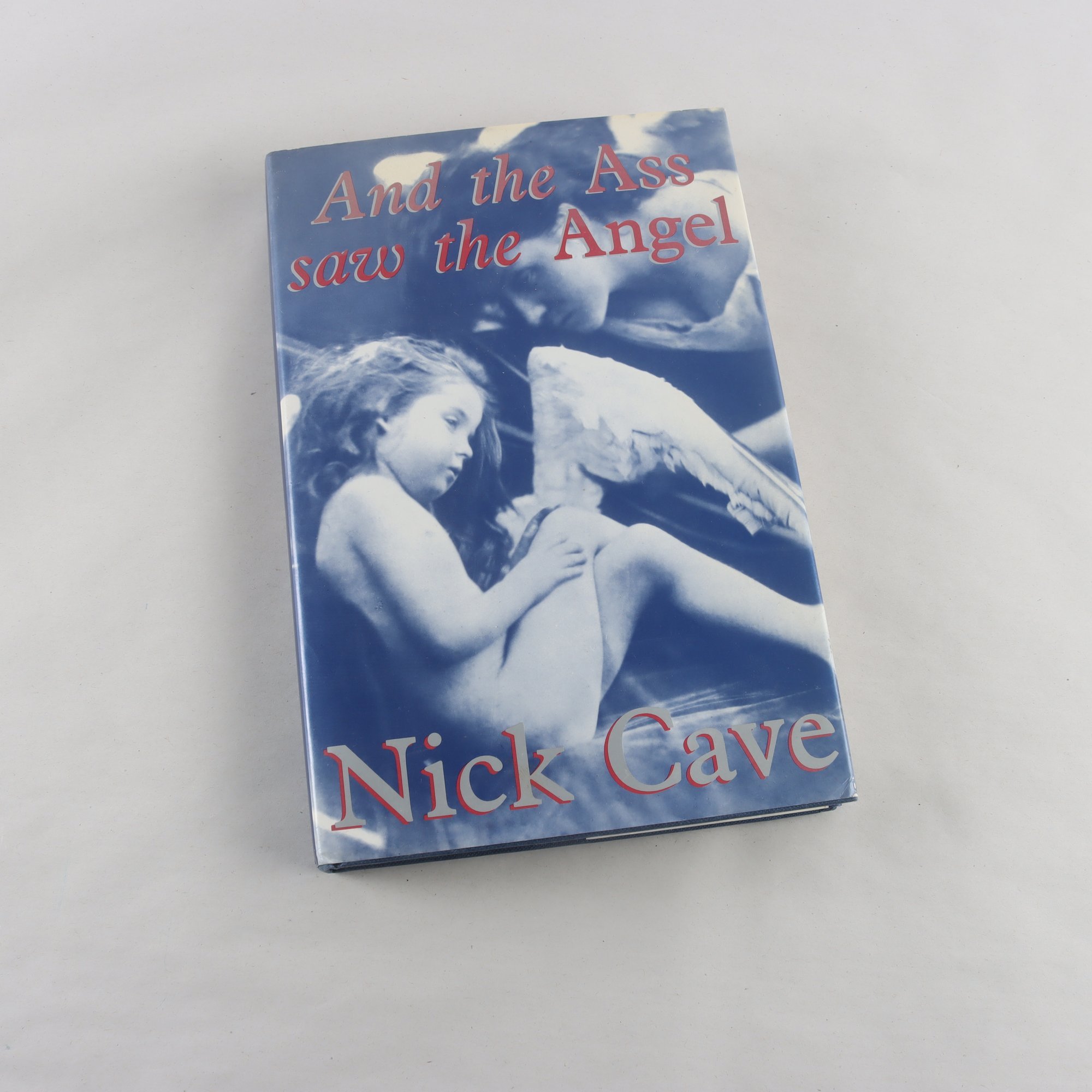 Nick Cave, And the Ass Saw the Angel (First Edition, 1989)